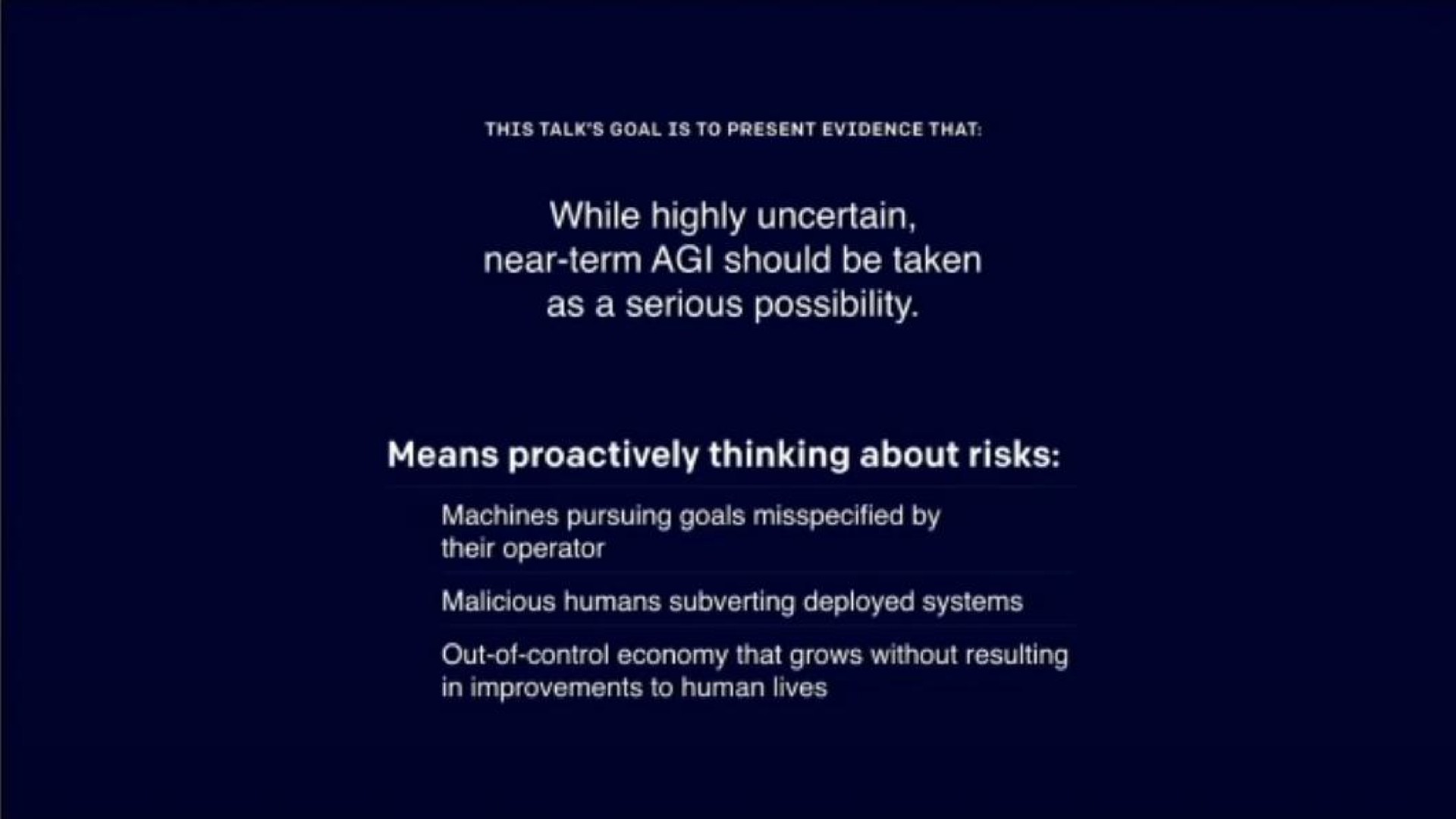 while highly uncertain near term should be taken as a serious possibility means thinking about risks | OpenAI
