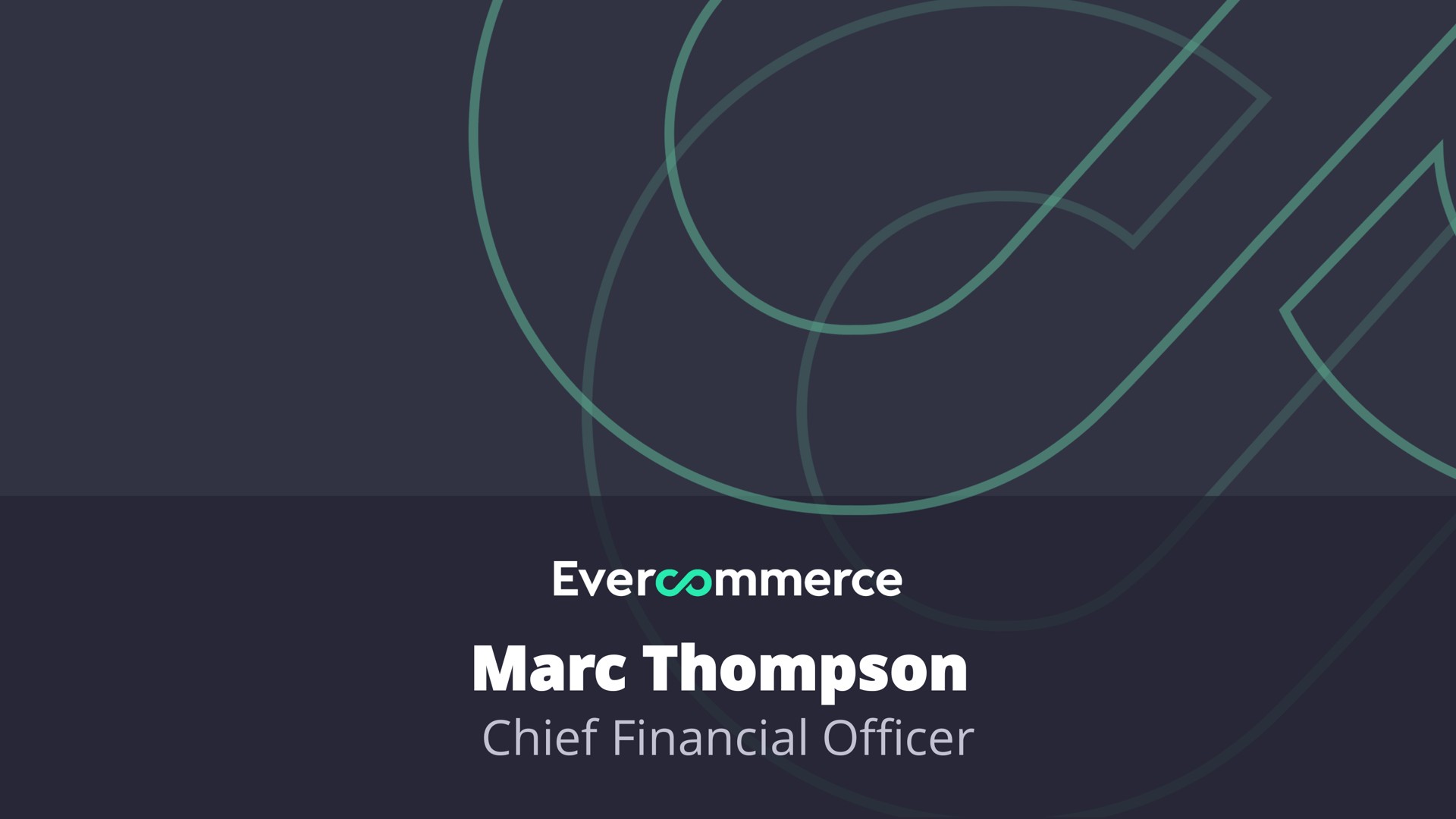 marc chief financial officer | EverCommerce