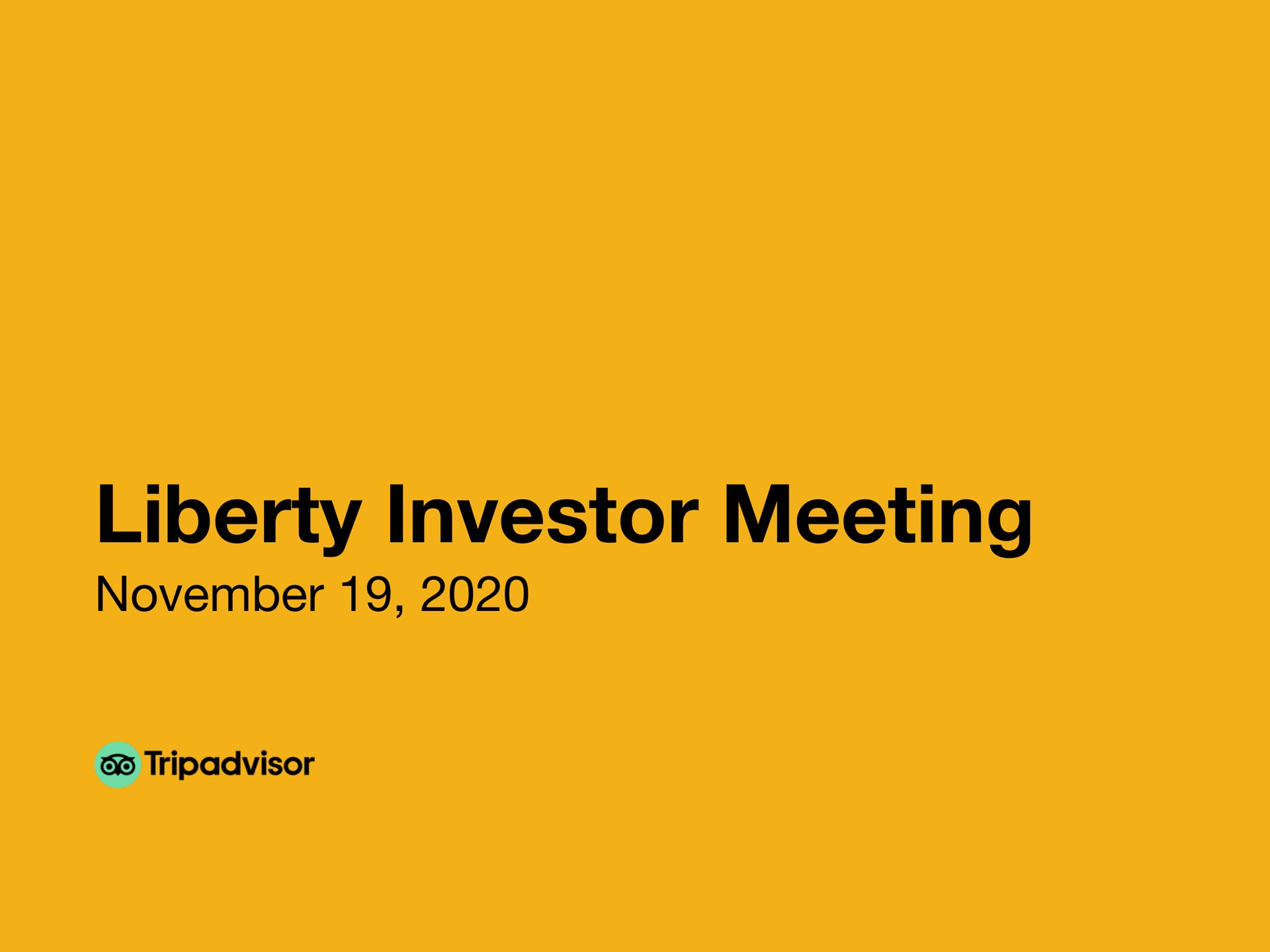 liberty investor meeting | Tripadvisor