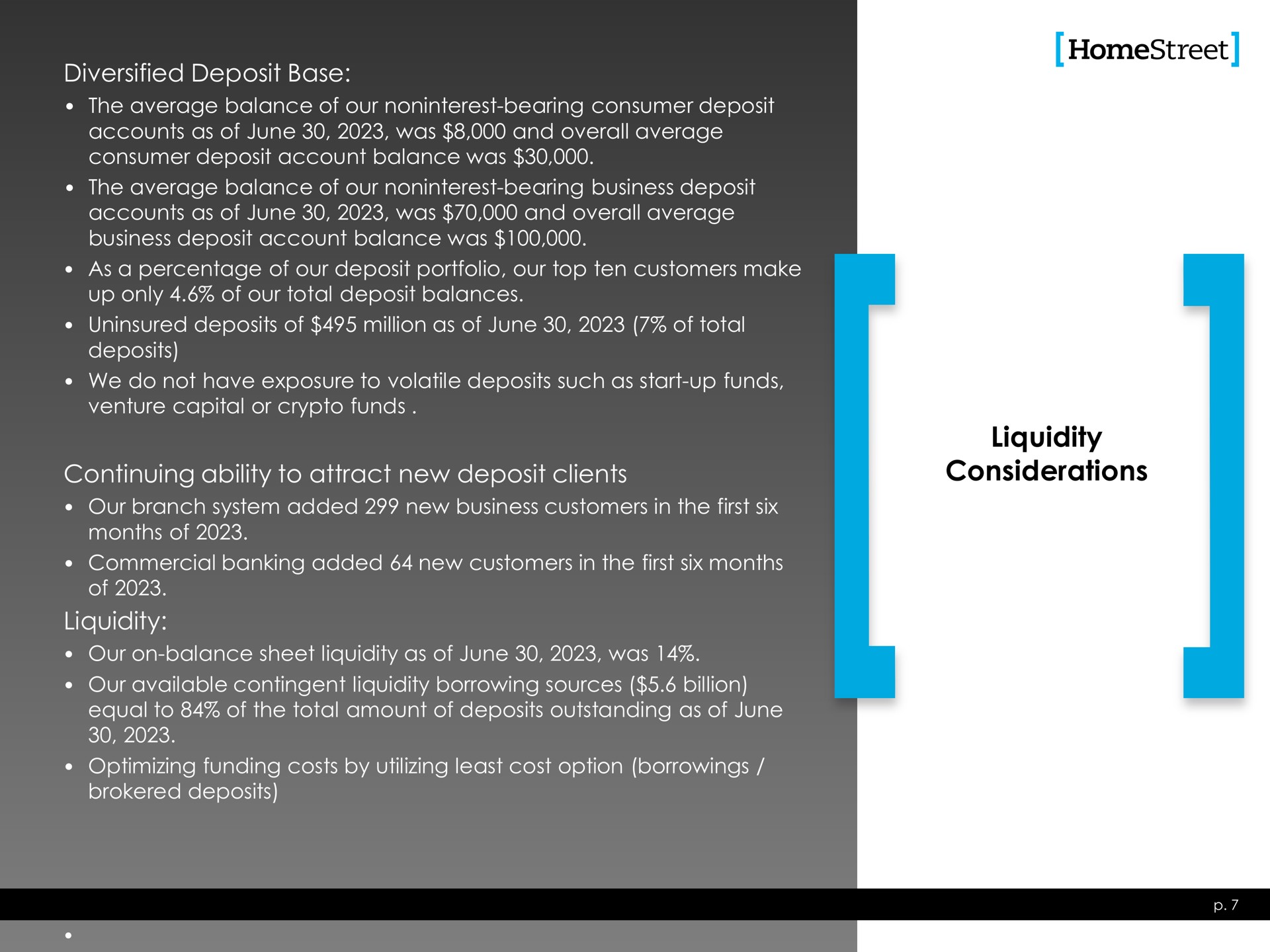liquidity considerations continuing ability to attract new deposit clients | HomeStreet