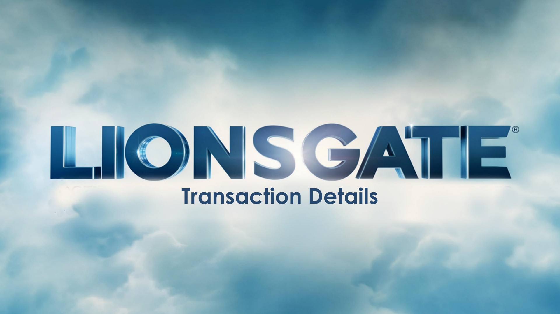 transaction details lions gate | Lionsgate