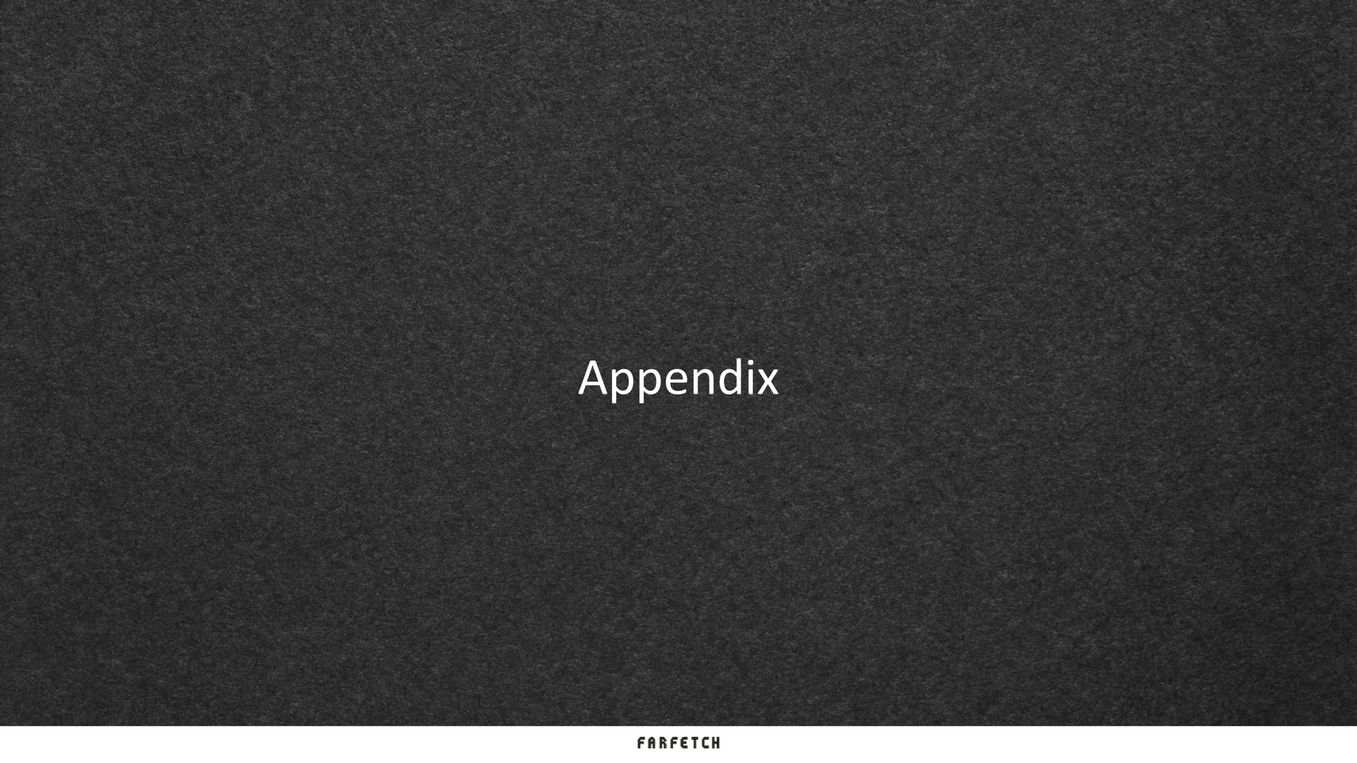 appendix | Farfetch