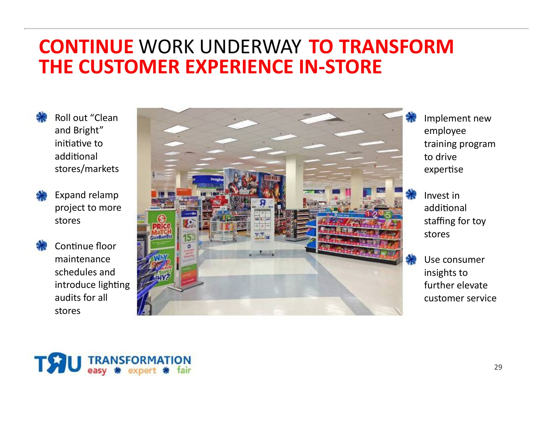 continue work underway to transform the customer experience in store | Toys R Us