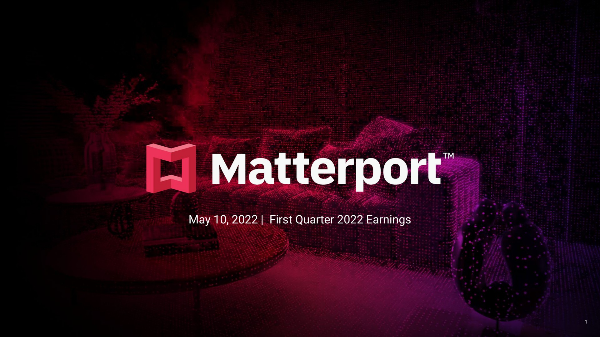 may first quarter earnings a | Matterport