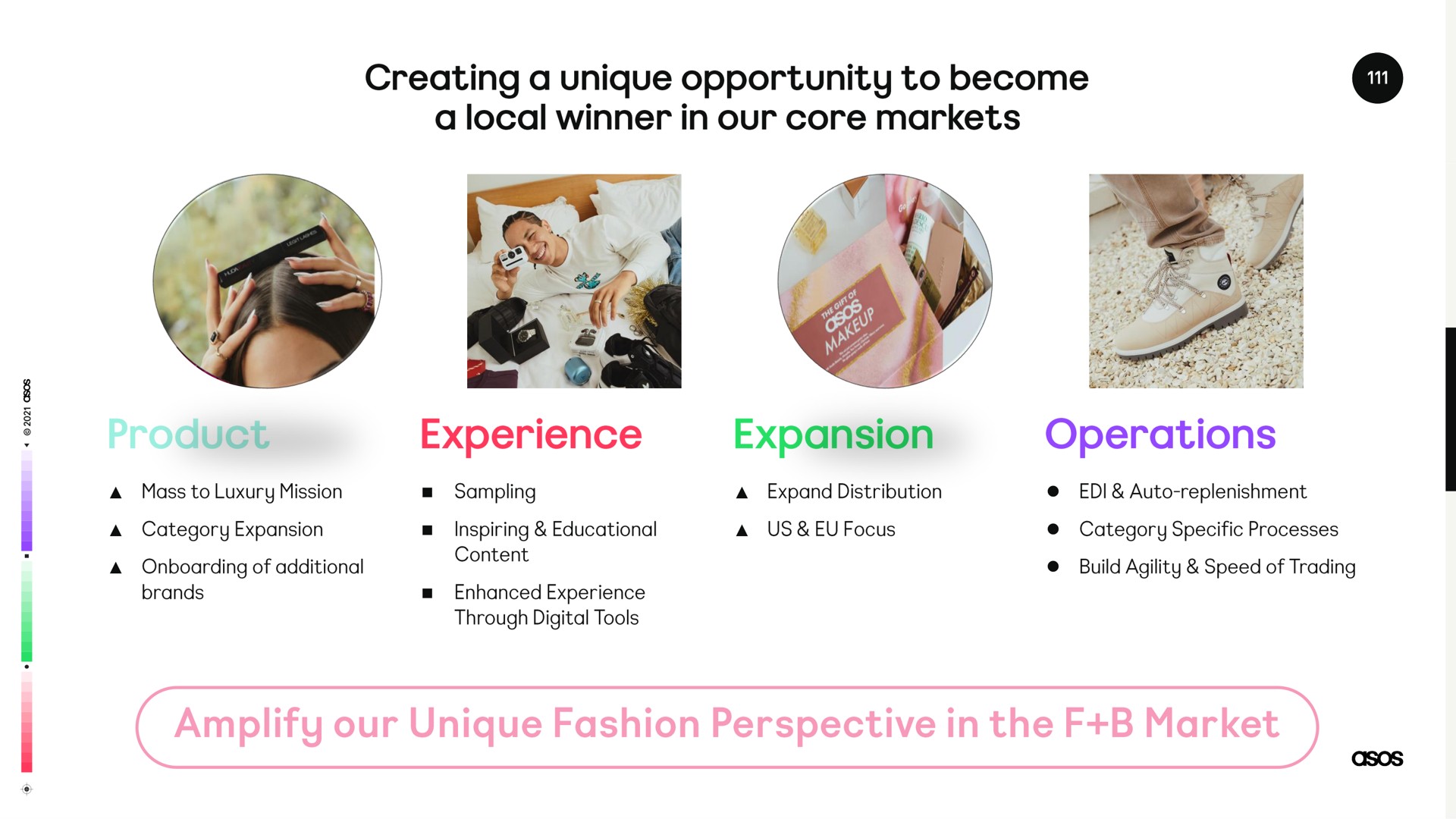 creating a unique opportunity to become a local winner in our core markets experience expansion operations | Asos
