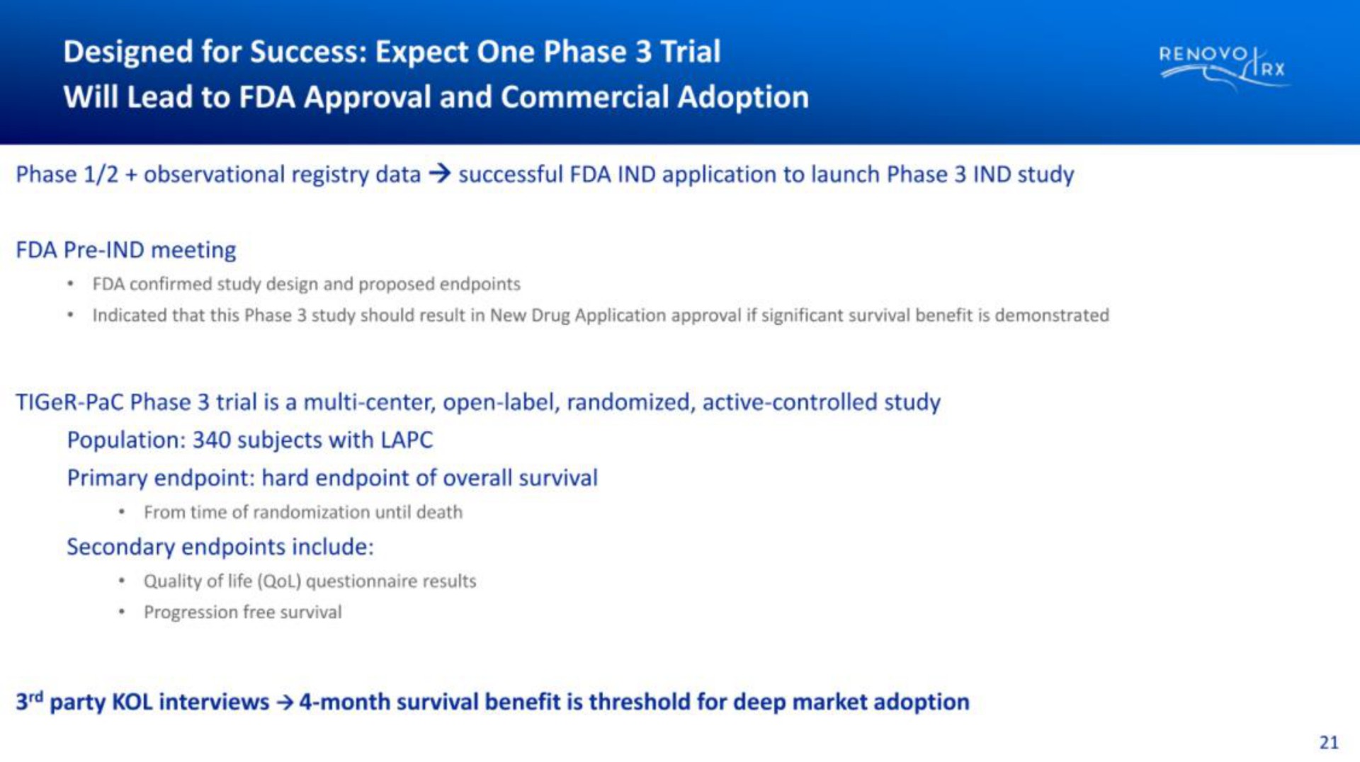 designed for success expect one phase trial will lead to approval and commercial adoption | RenovoRx