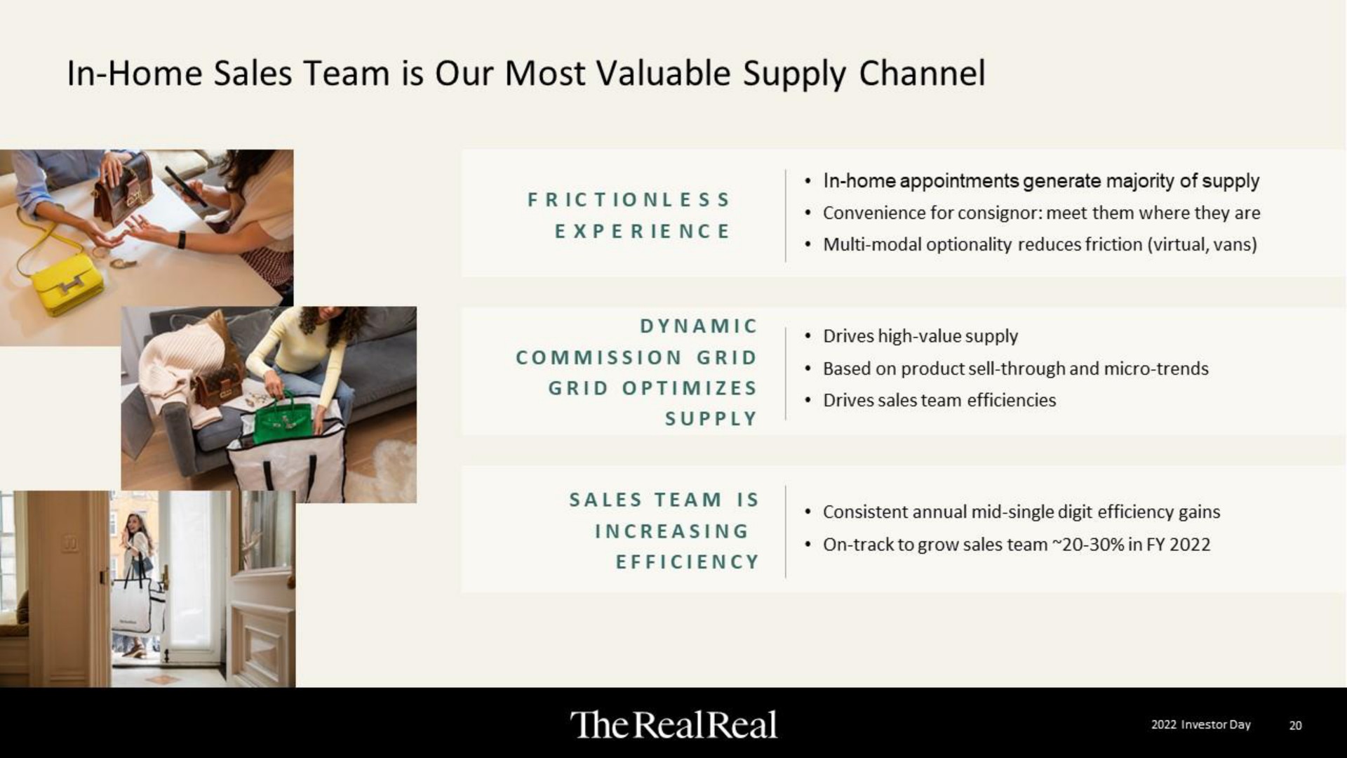 in home sales team is our most valuable supply channel the | The RealReal