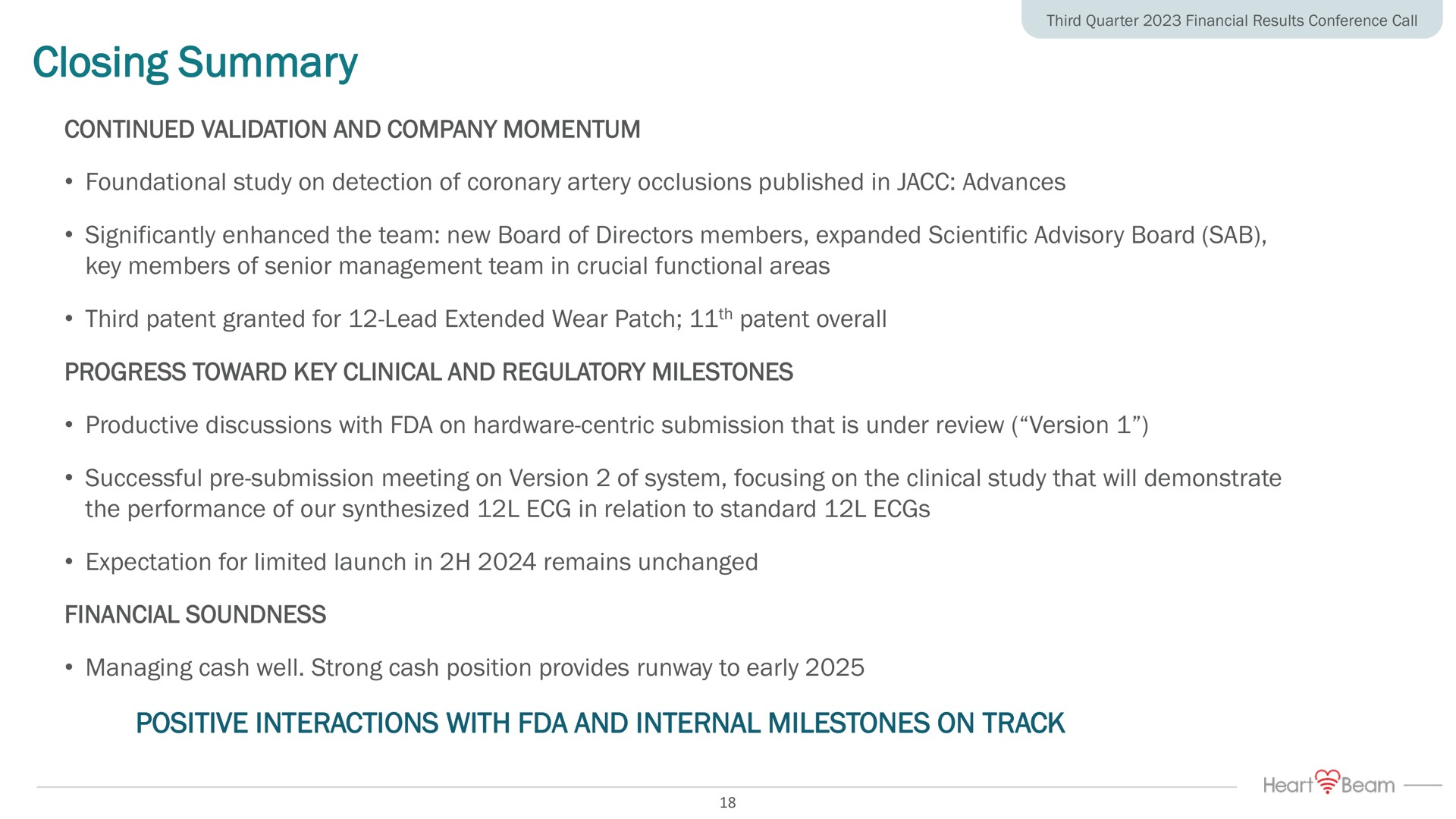 closing summary positive interactions with and internal milestones on track | HeartBeam