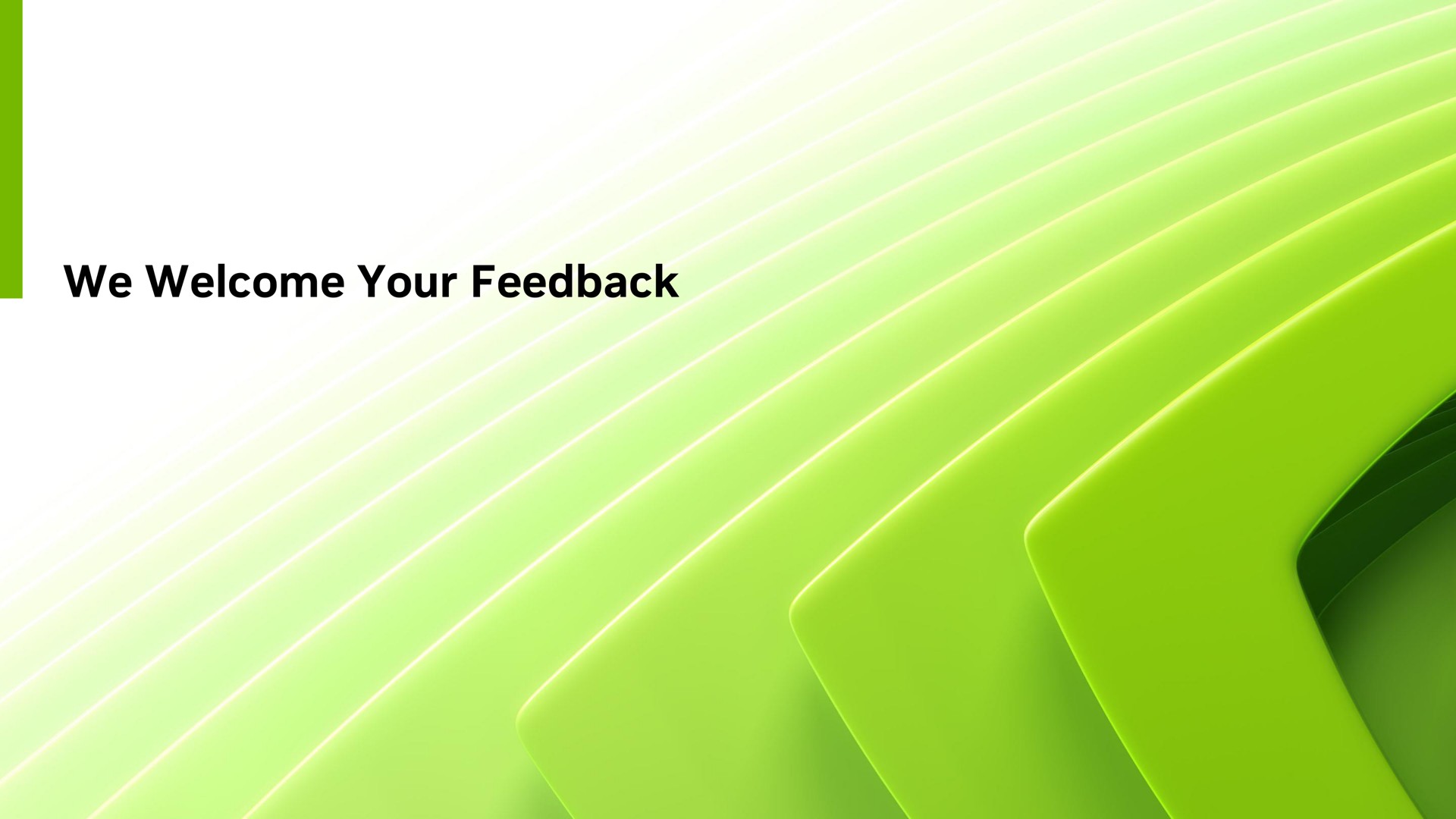 we welcome your feedback | NVIDIA