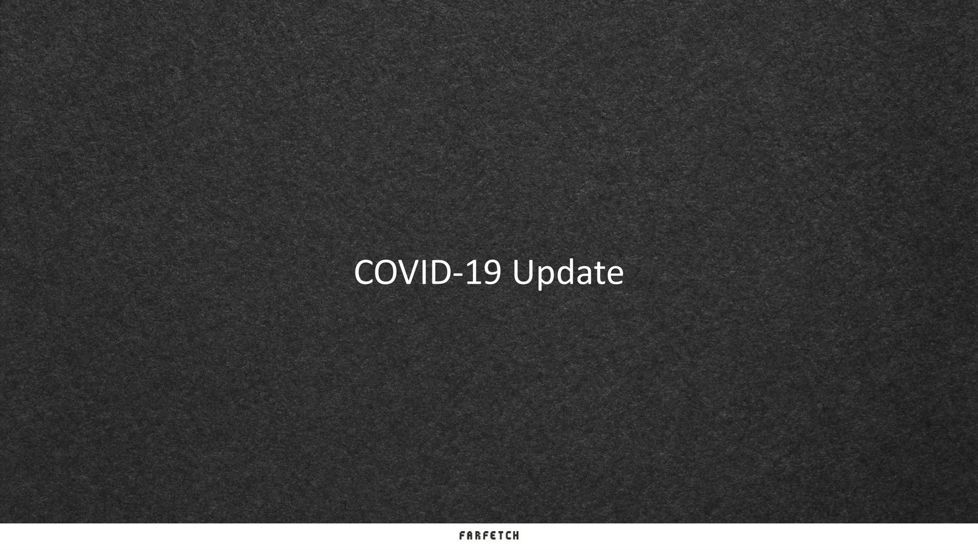 covid update | Farfetch