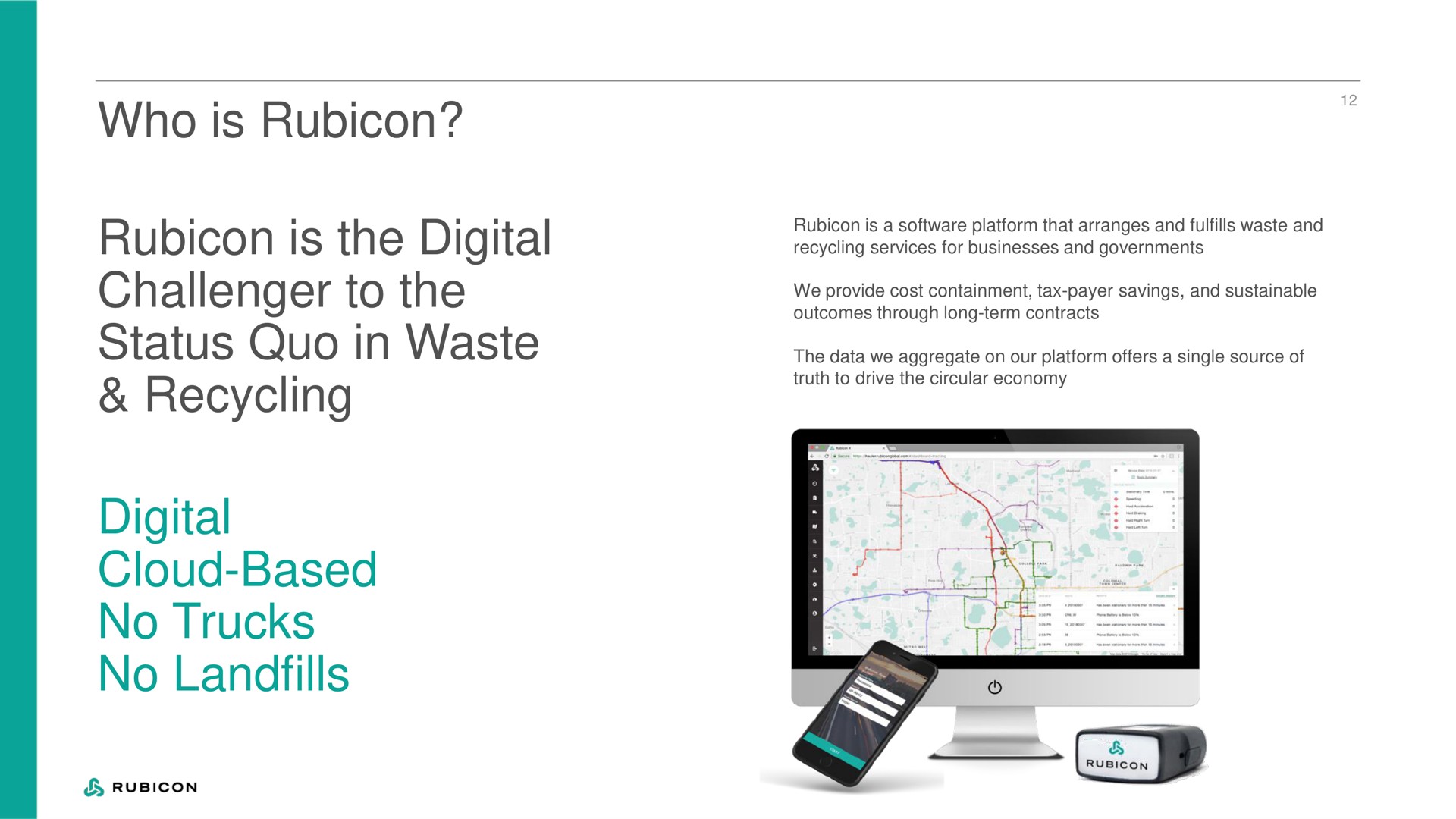 who is is the digital challenger to the status quo in waste recycling digital cloud based no trucks no | Rubicon Technologies
