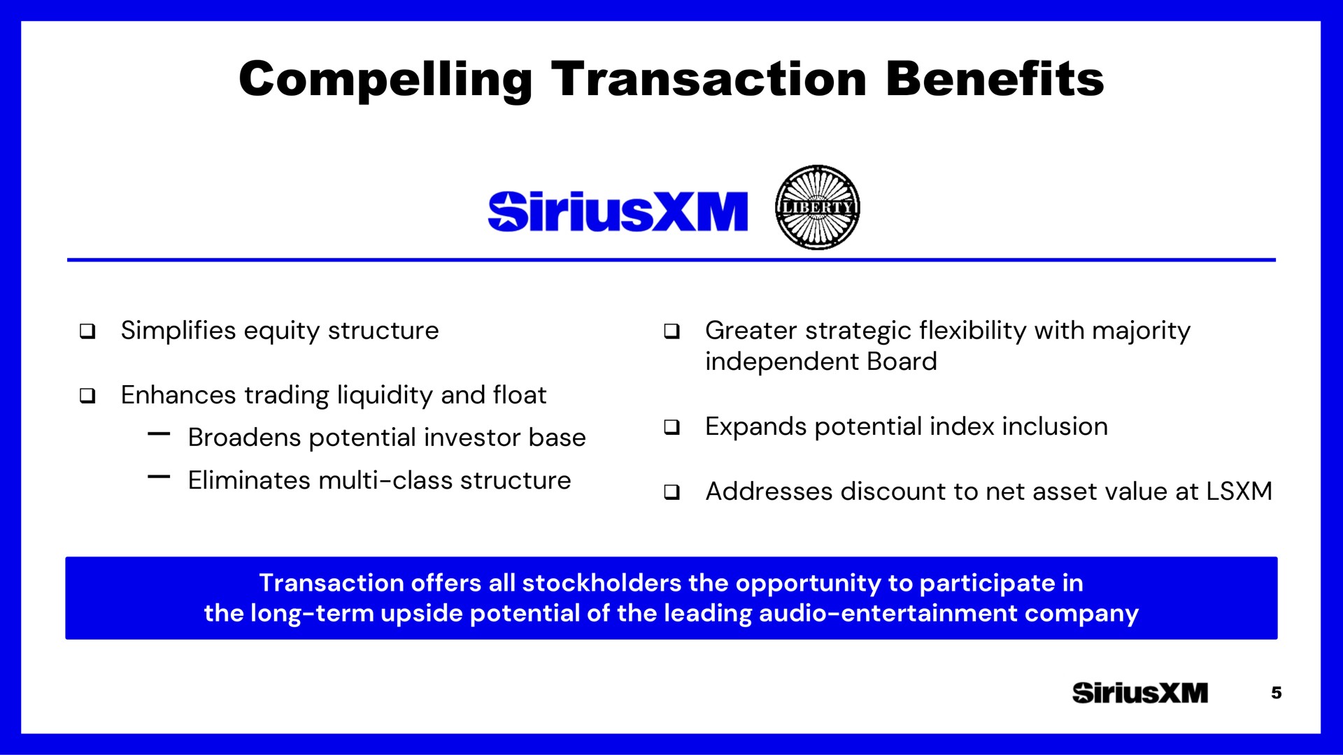 compelling transaction benefits | SiriusXM