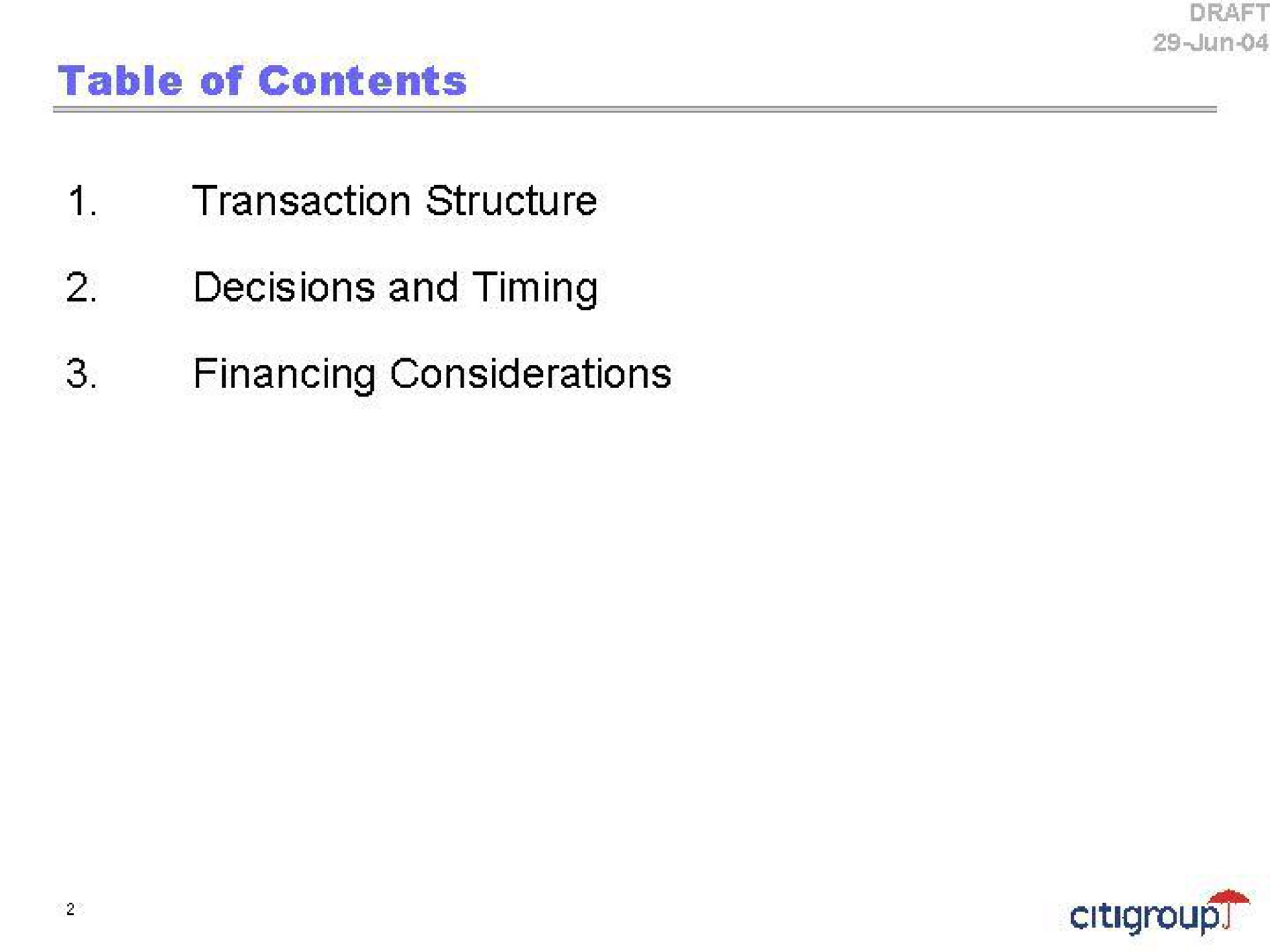 transaction structure decisions and timing financing considerations | Citi