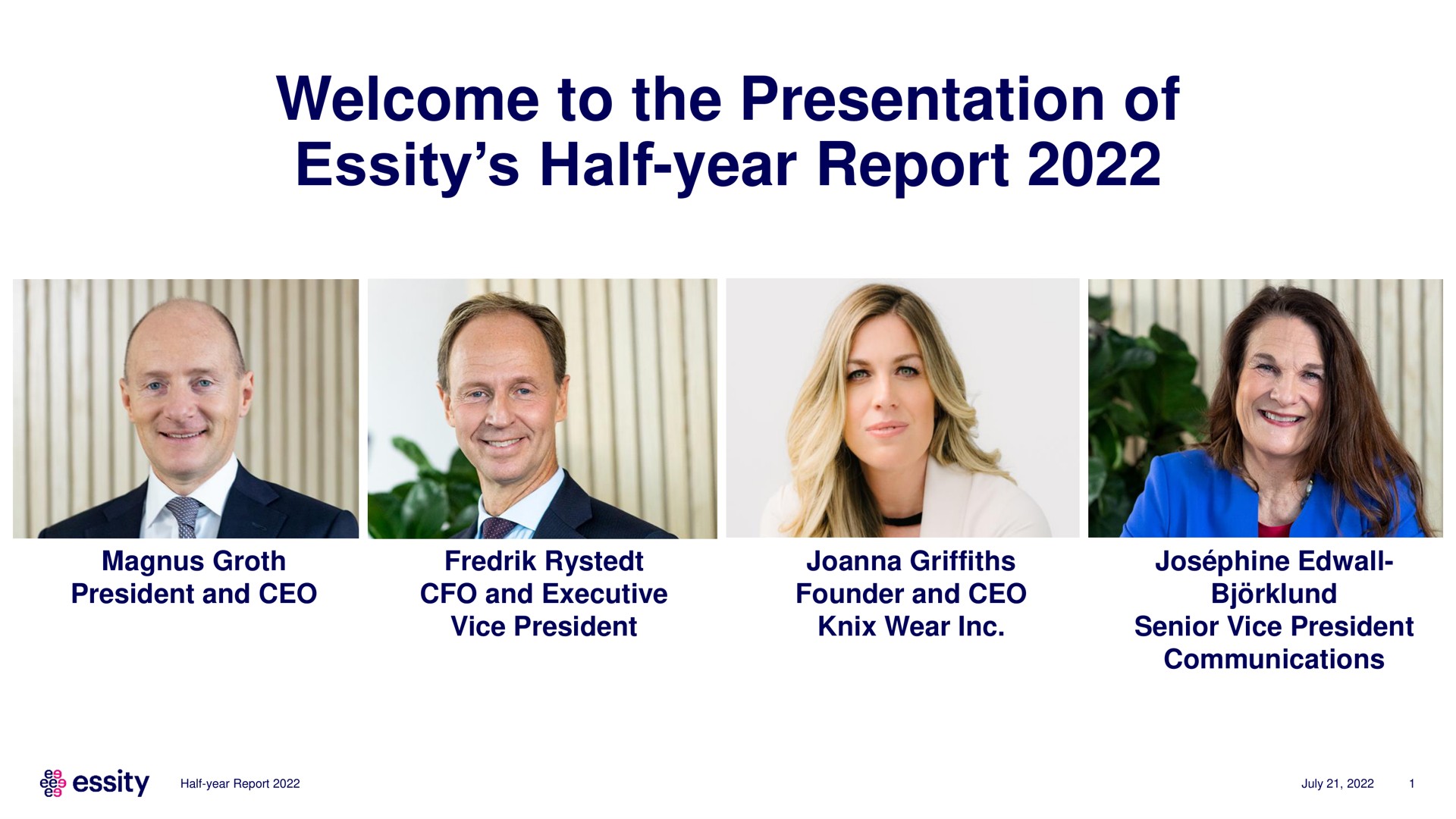 welcome to the presentation of half year report | Essity