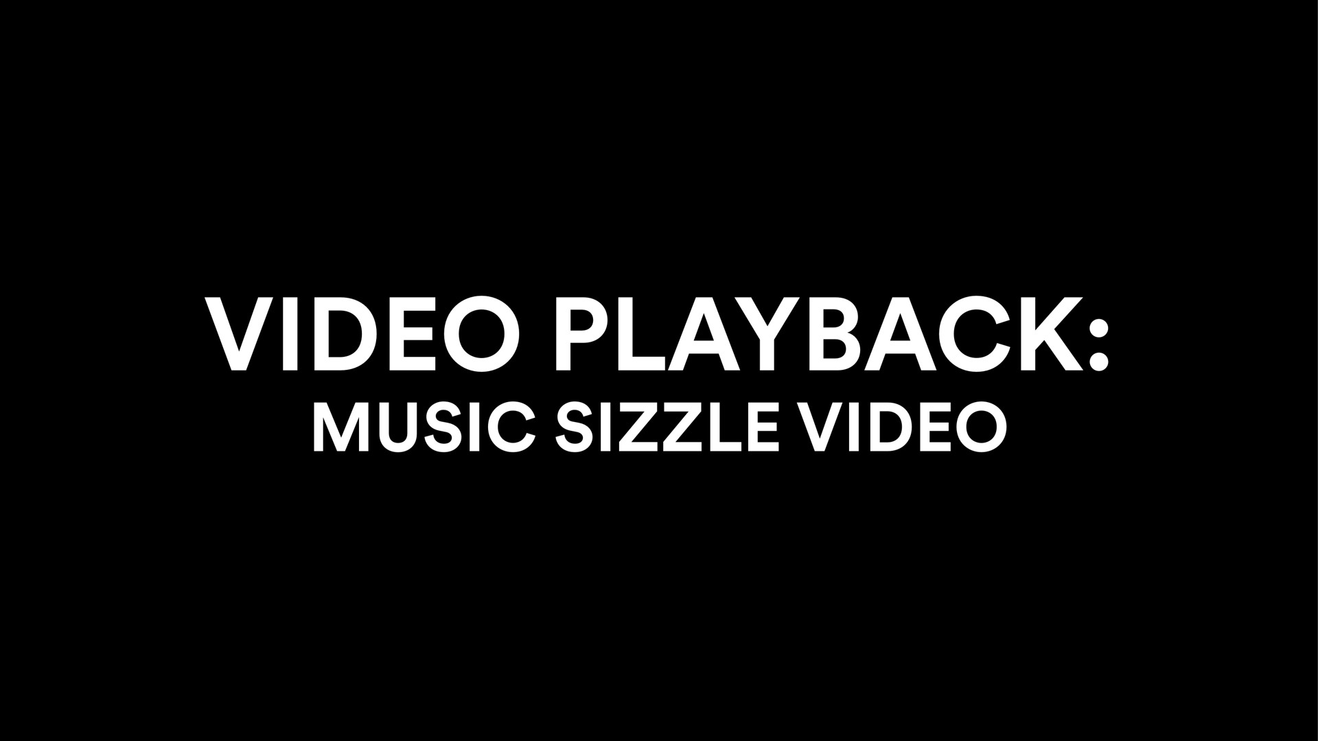 video playback music sizzle video | Spotify