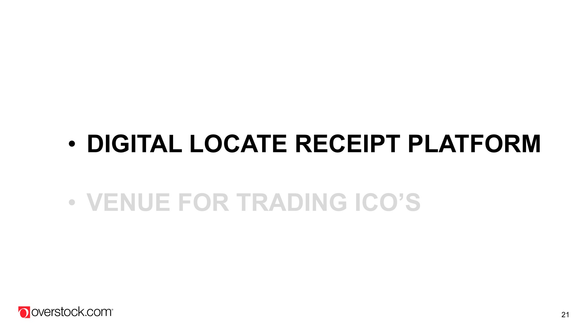 digital locate receipt platform venue for trading | Overstock