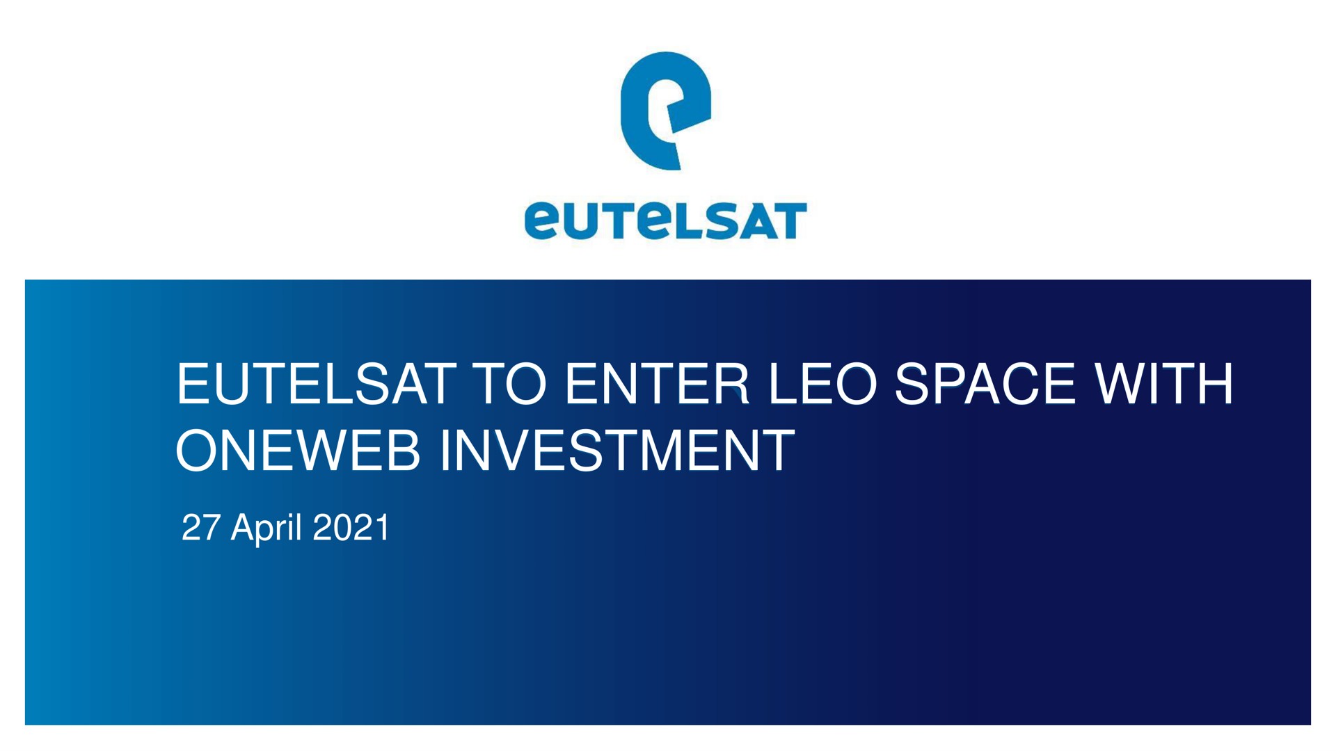 to enter space with investment | Eutelsat