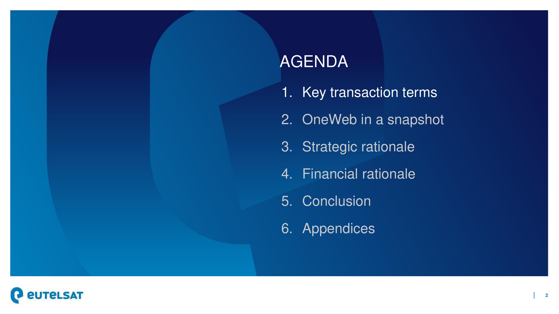 agenda key transaction terms in a snapshot strategic rationale financial rationale conclusion appendices | Eutelsat