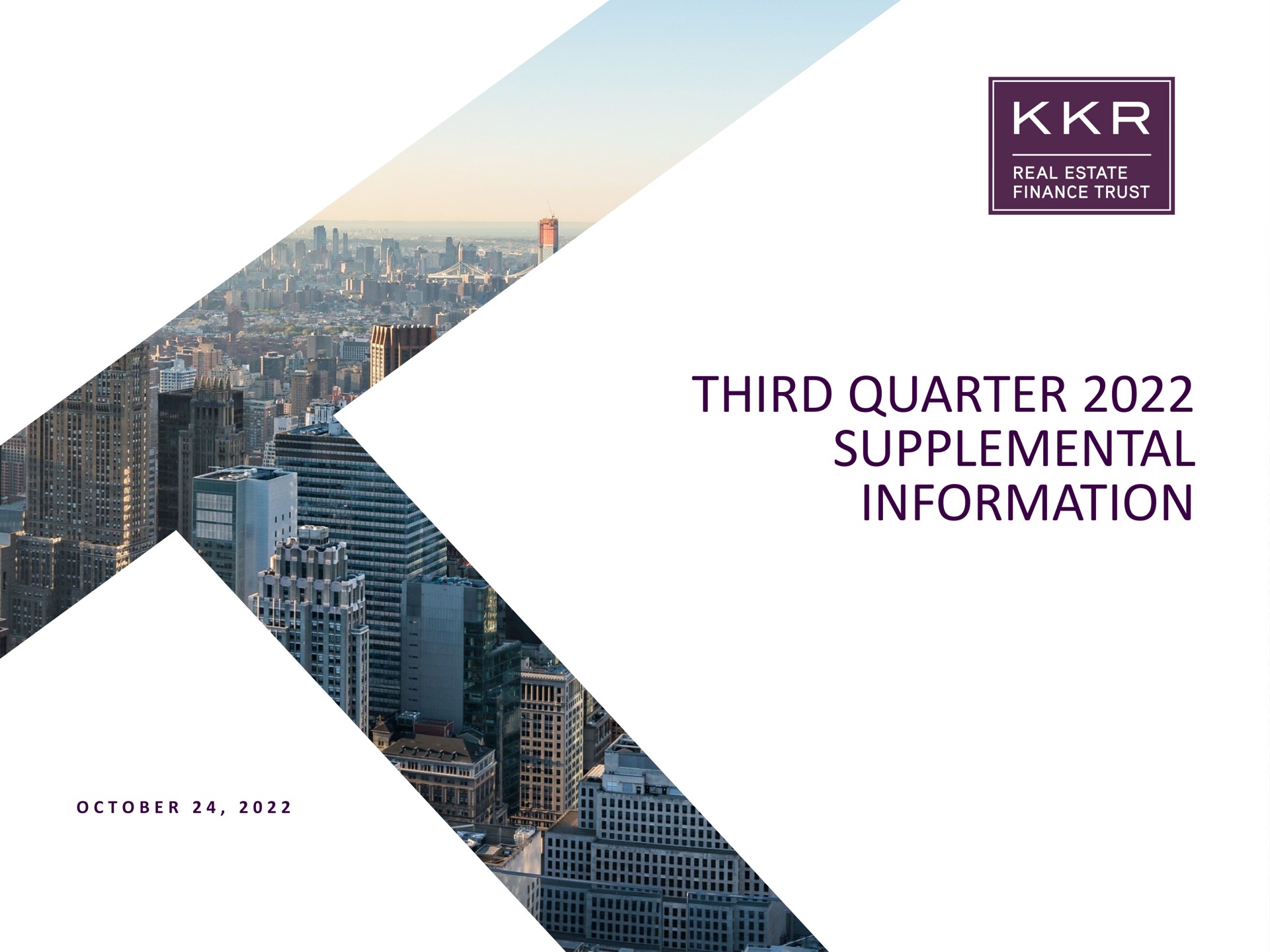 third quarter supplemental information | KKR Real Estate Finance Trust