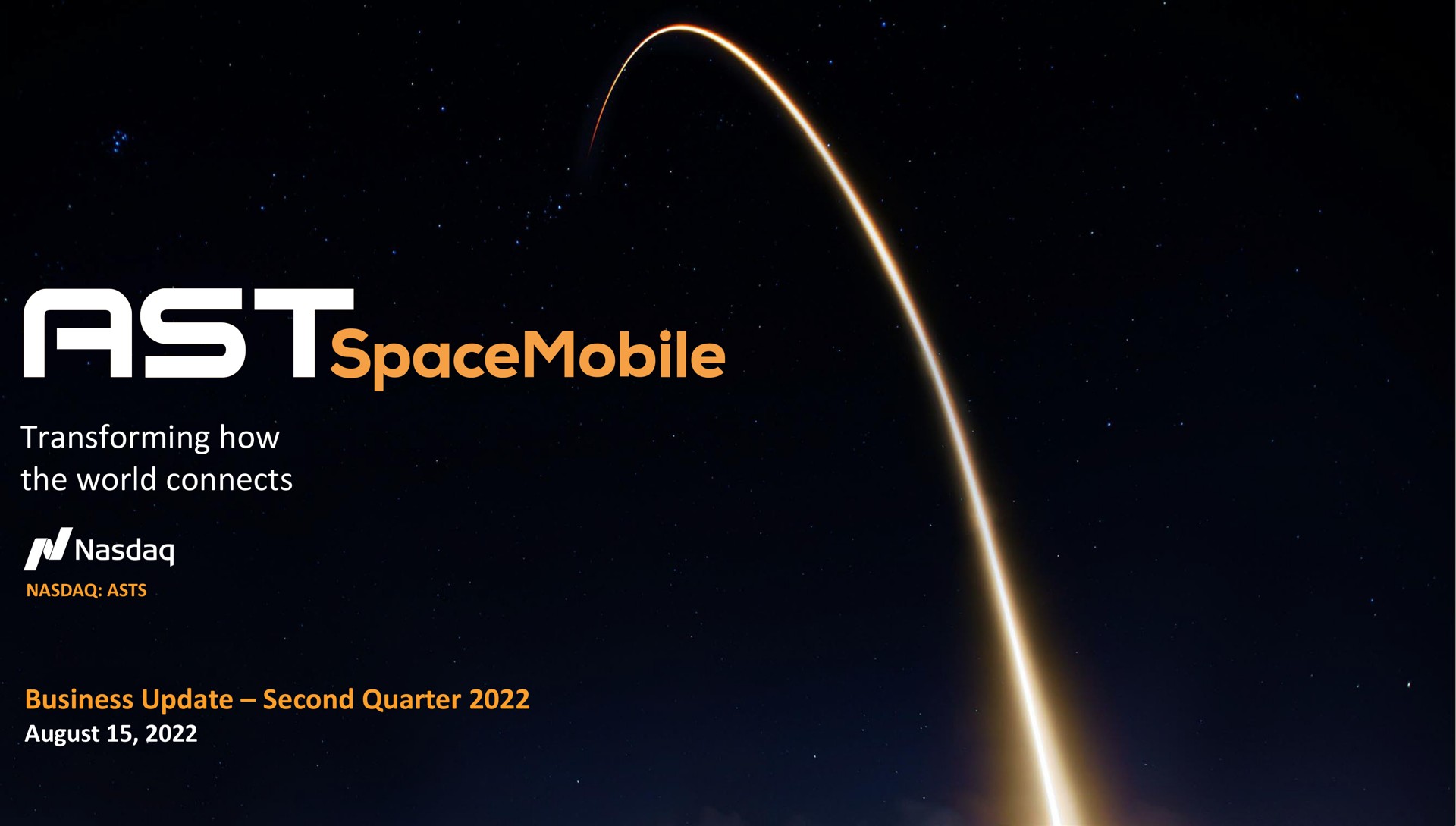 transforming how the world connects business update second quarter to in | AST SpaceMobile