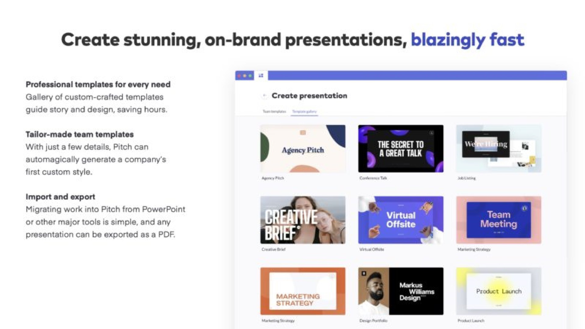 create stunning on brand presentations blazingly fast | Pitch