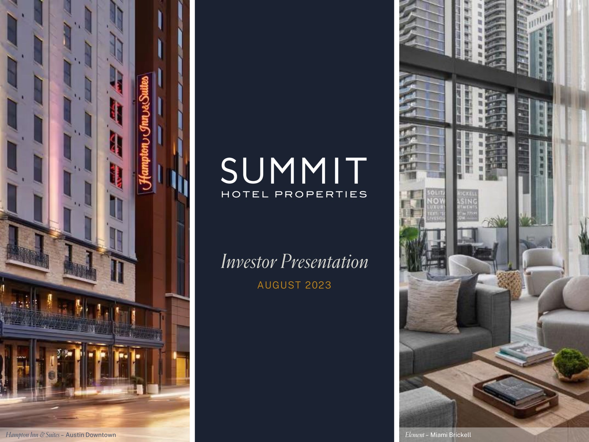 august a a summit investor presentation | Summit Hotel Properties