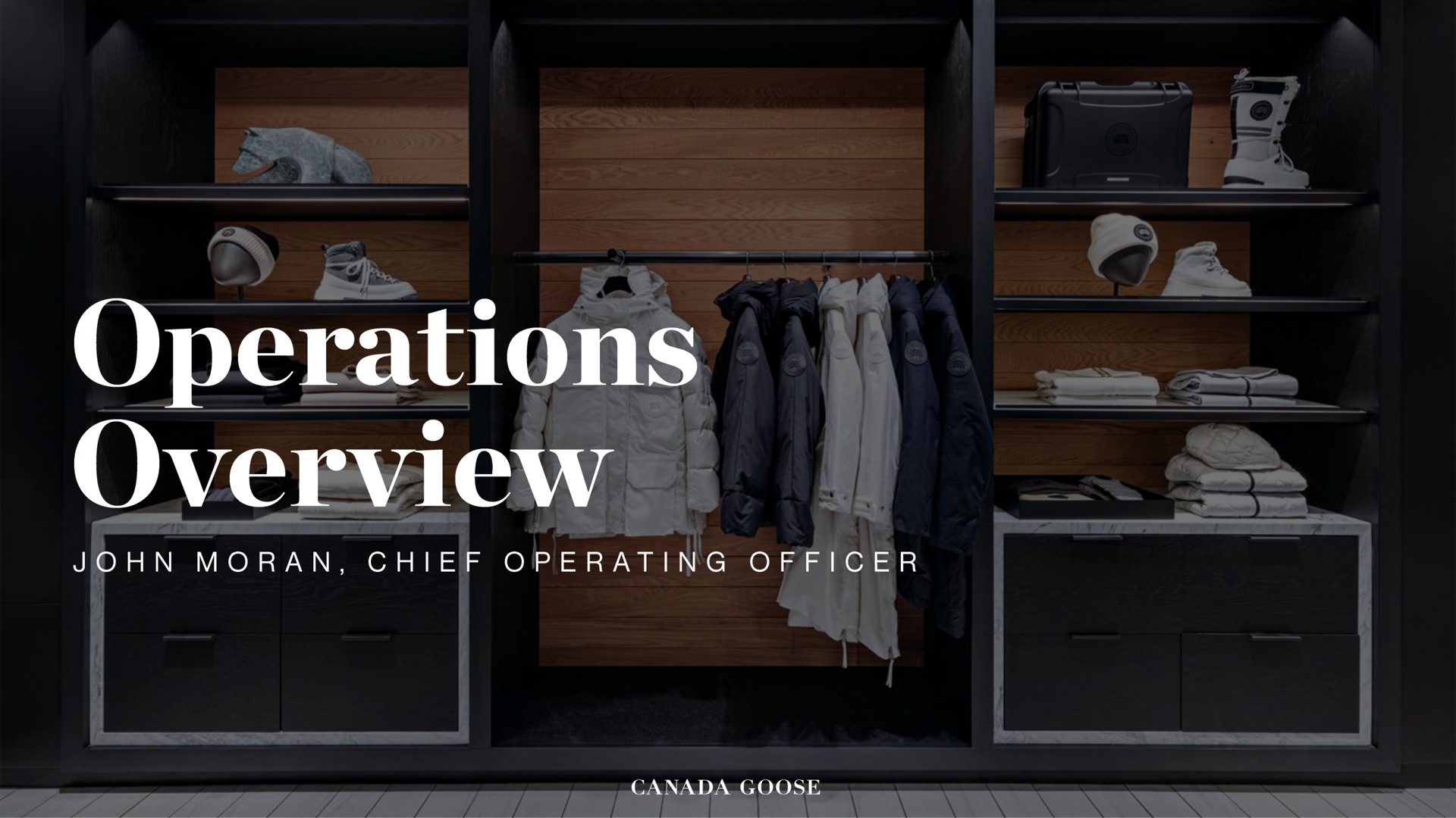 operations overview chief operating officer canada goose | Canada Goose