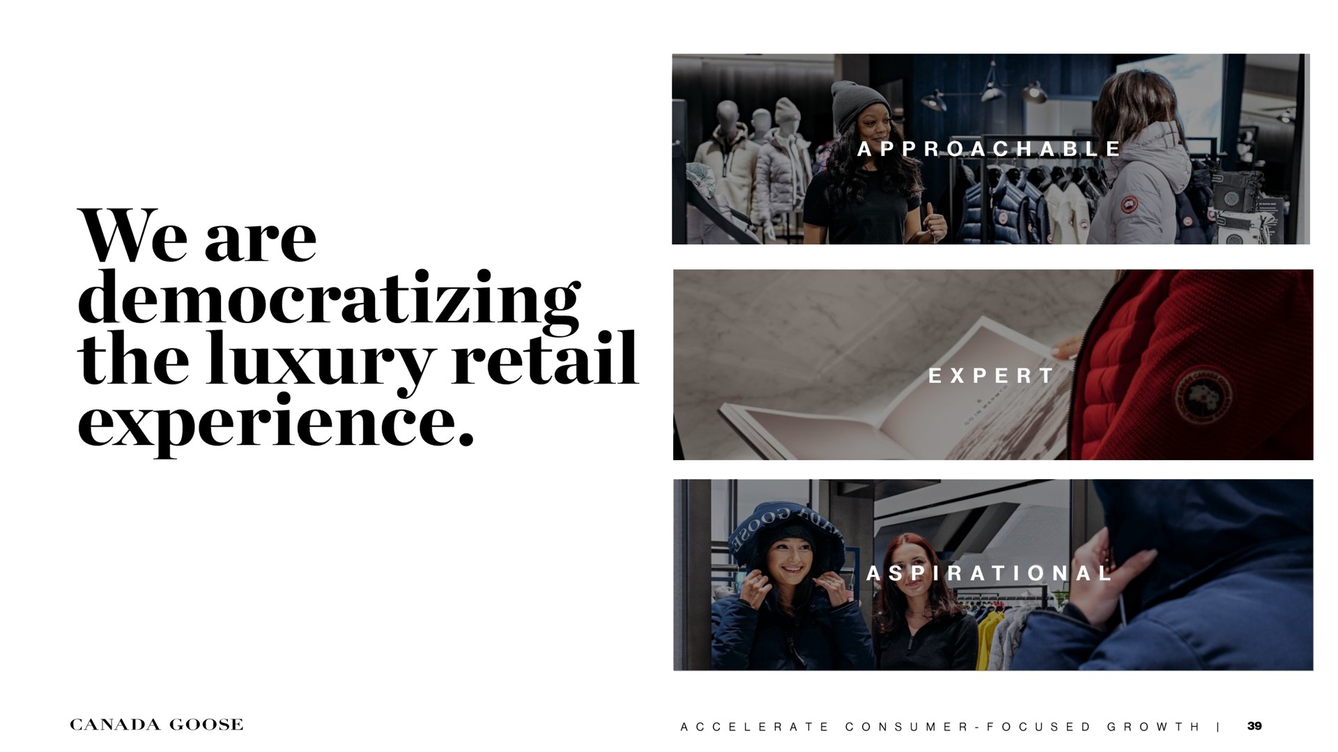 democratizing the luxury retail experience canada goose a | Canada Goose