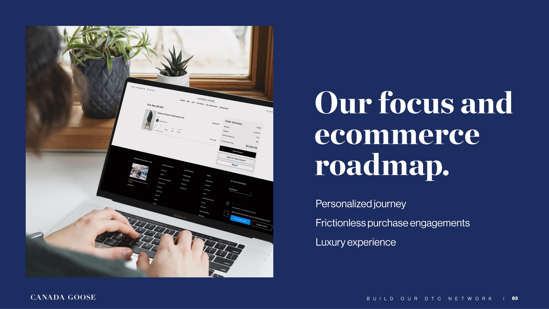 our focus and personalized journey frictionless purchase engagements luxury experience canada goose | Canada Goose