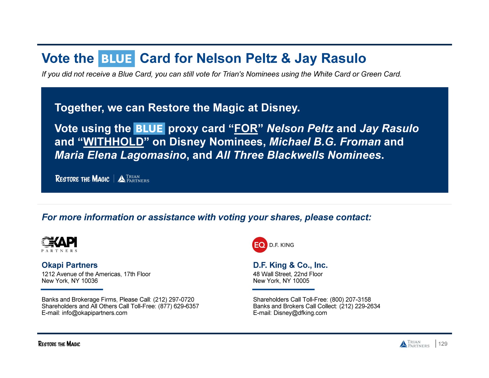 vote the card for nelson jay together we can restore the magic at vote using the blue proxy card for nelson and jay and withhold on nominees and maria and all three nominees | Trian Partners