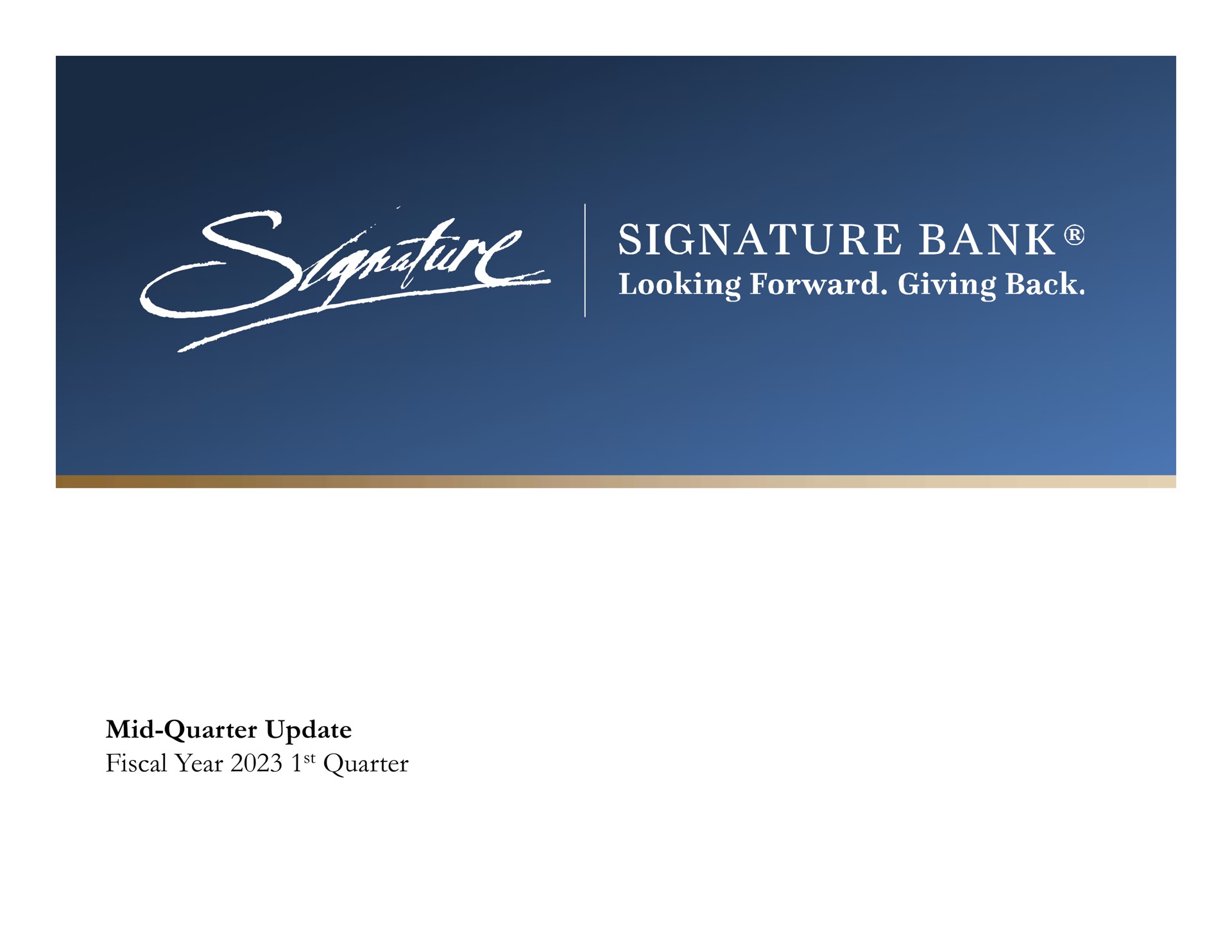 mid quarter update fiscal year quarter signature bank looking forward giving back | Signature Bank