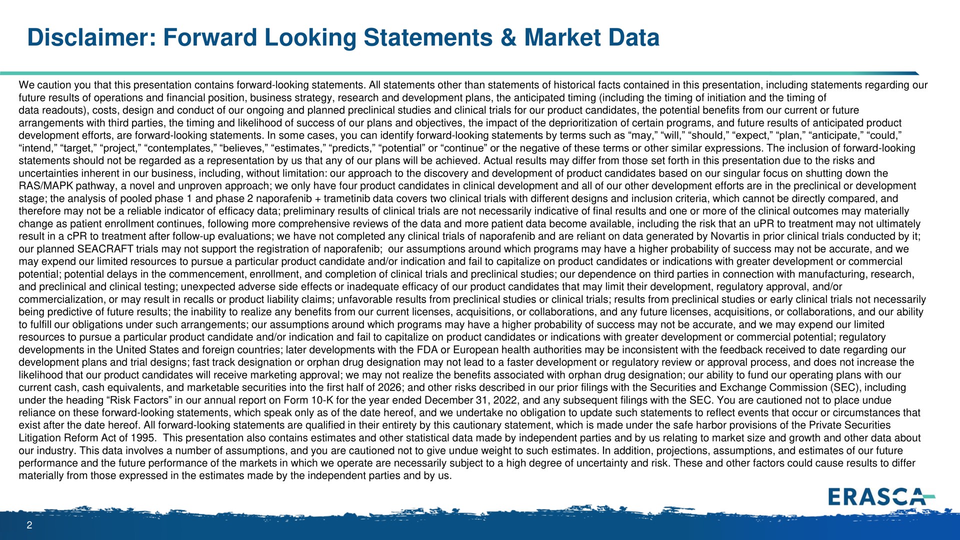 disclaimer forward looking statements market data | Erasca