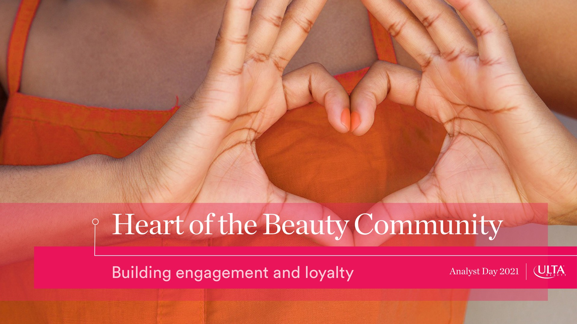 heart of the beauty community building engagement and loyalty | Ulta Beauty