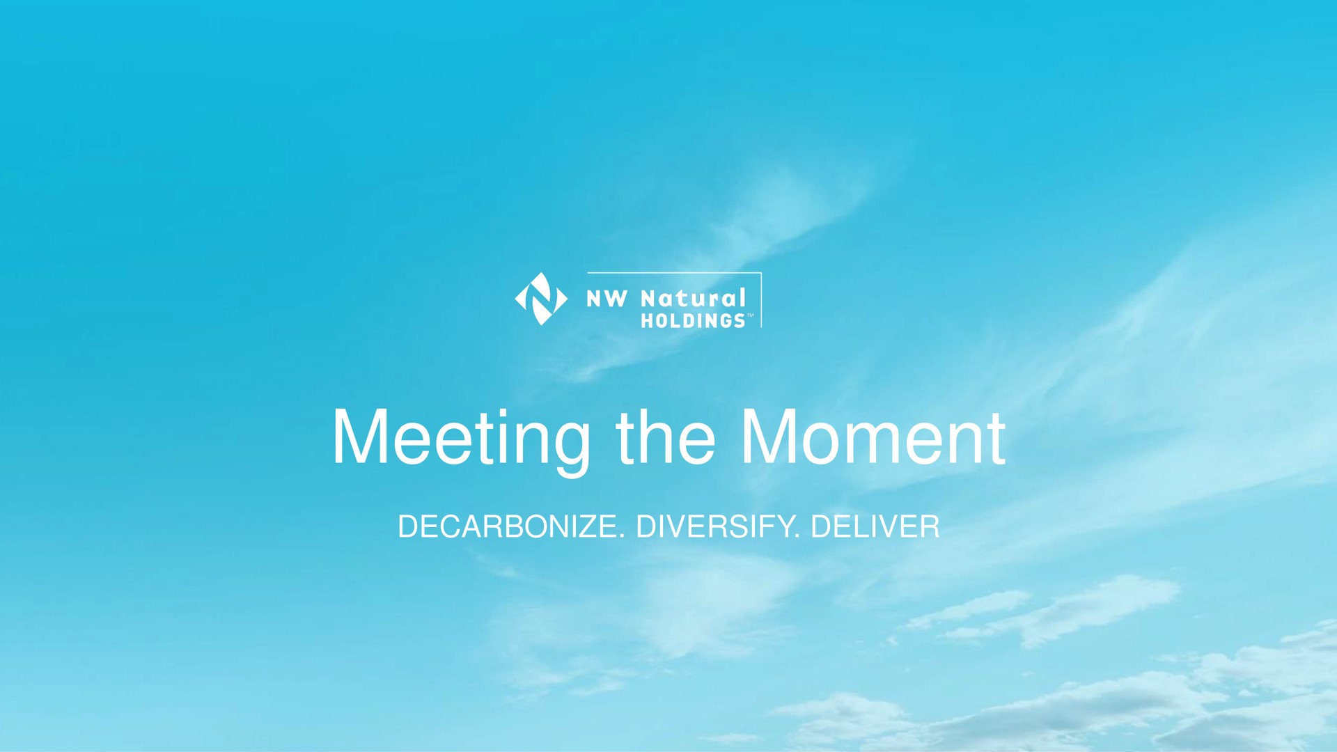 meeting the moment | NW Natural Holdings