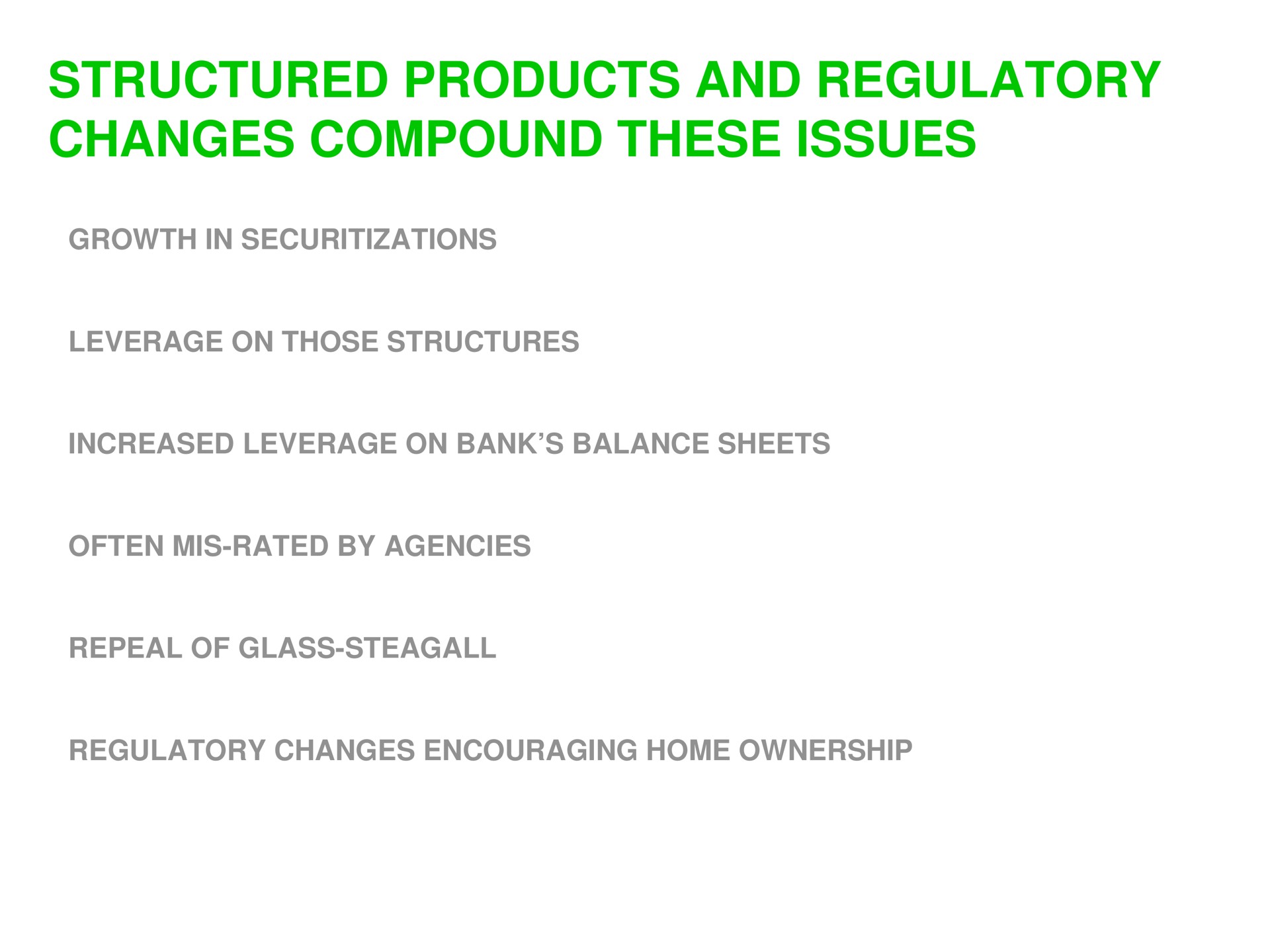 structured products and regulatory changes compound these issues | Sequoia Capital