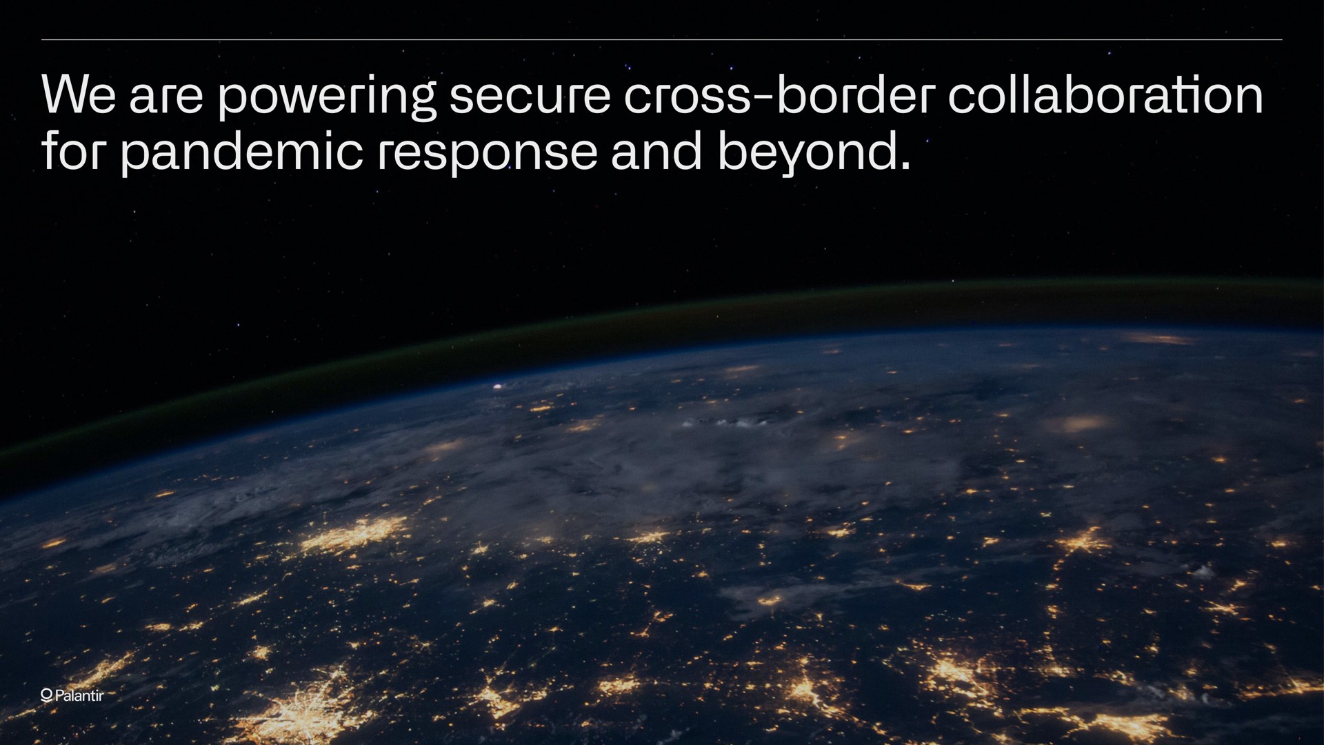 we are powering secure cross border collaboration for pandemic response and beyond | Palantir