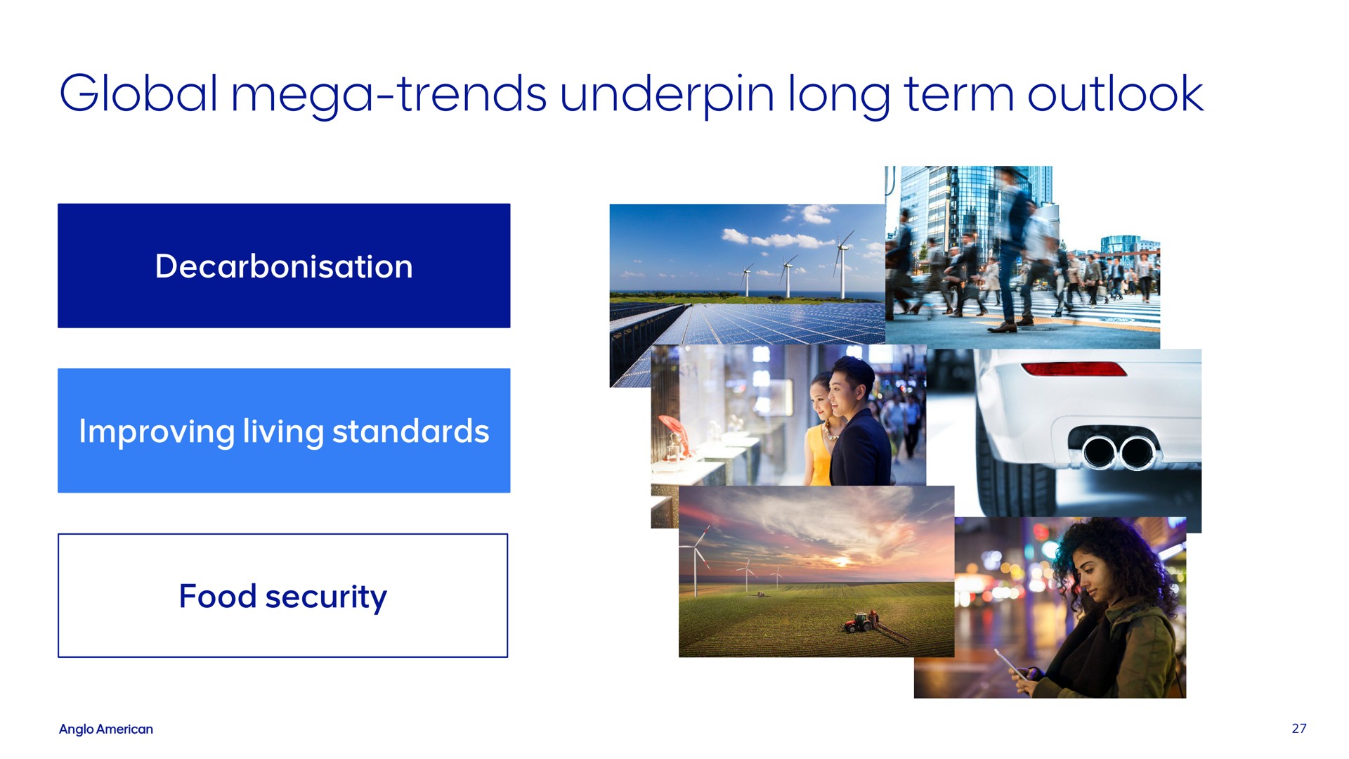 global trends underpin long term outlook | AngloAmerican