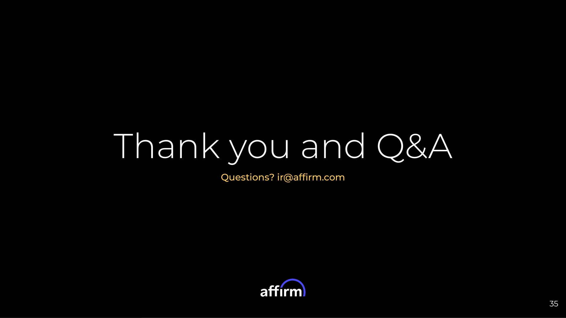 thank you and a questions ean aal | Affirm