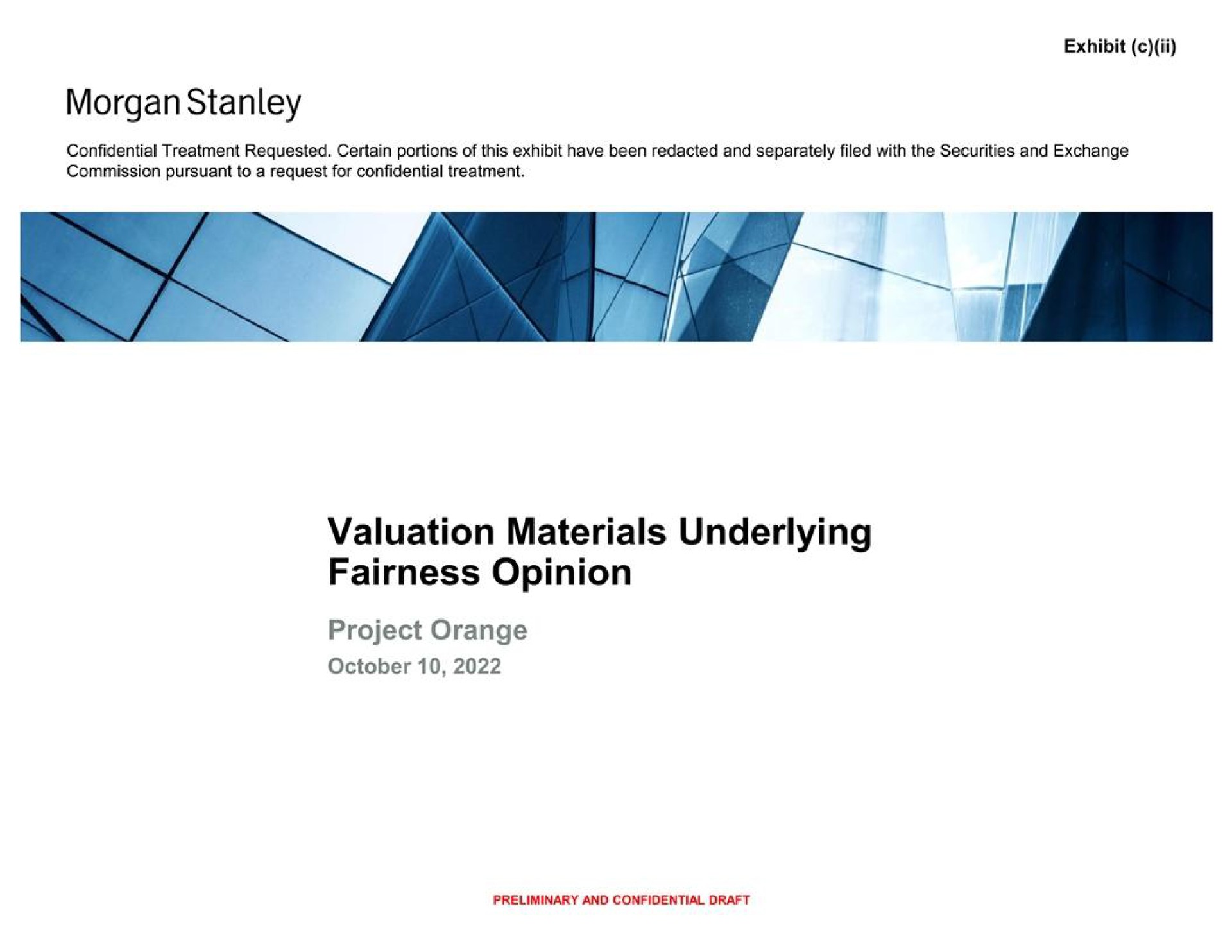 morgan exhibit valuation materials underlying fairness opinion project orange | Morgan Stanley