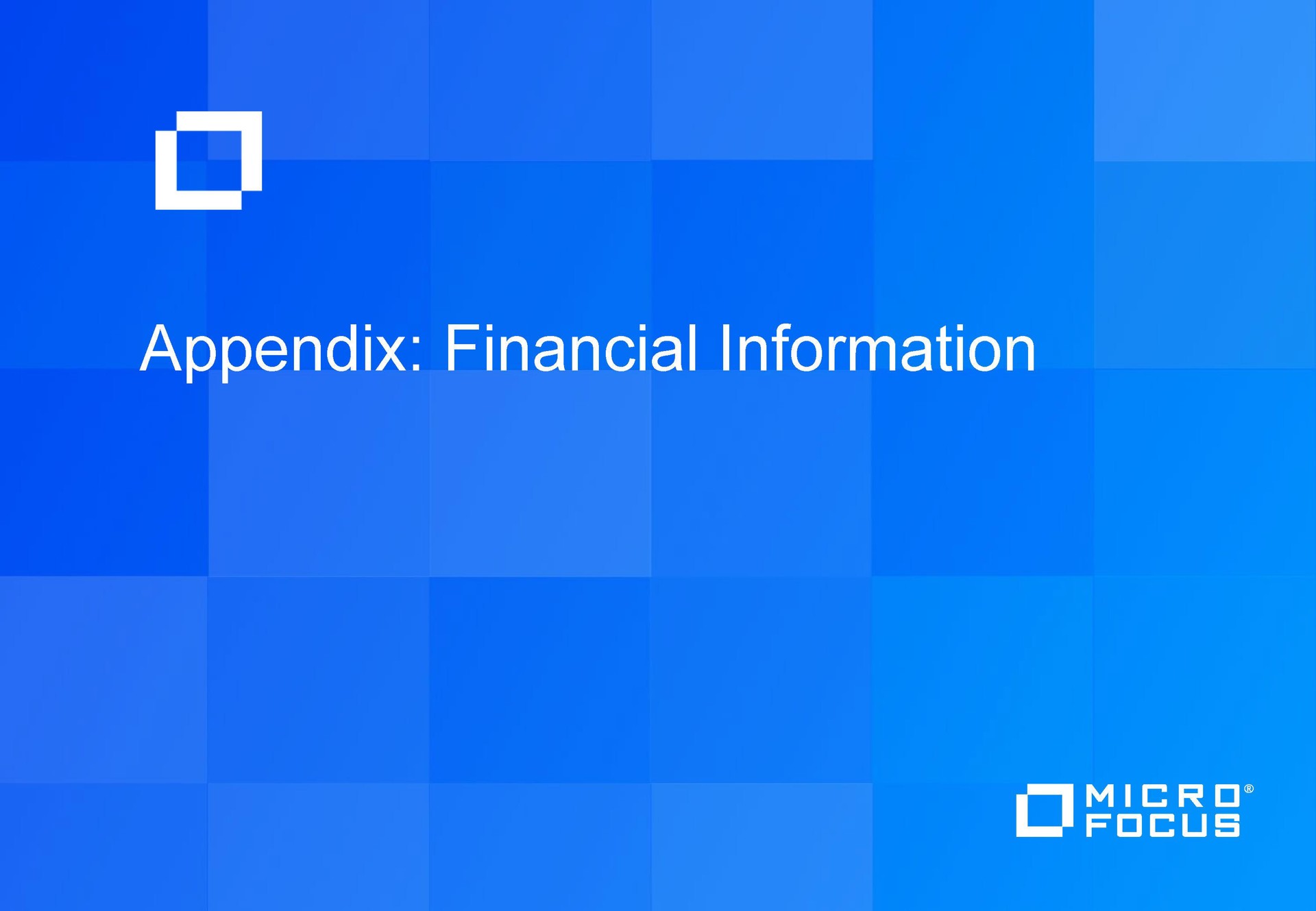 a appendix financial information | Micro Focus