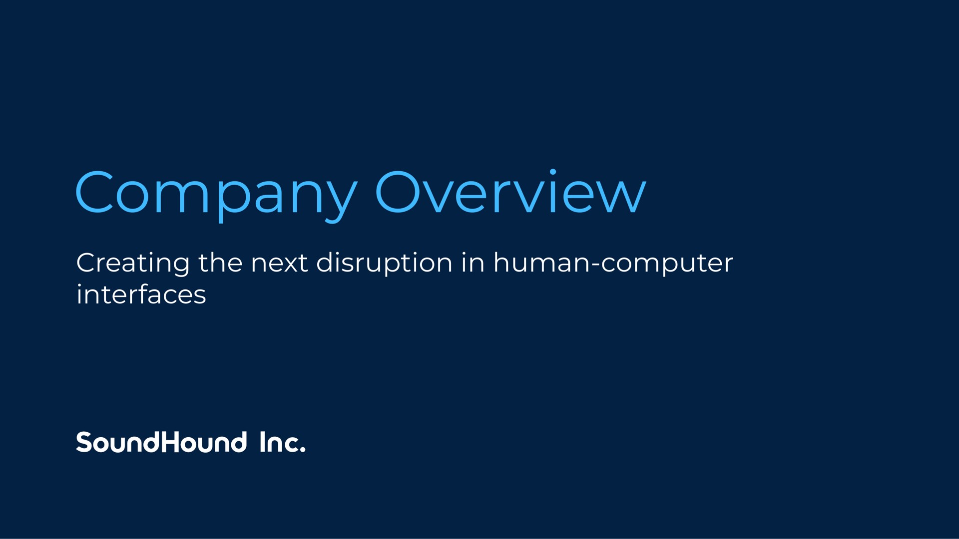 company overview creating the next disruption in human computer interfaces | SoundHound