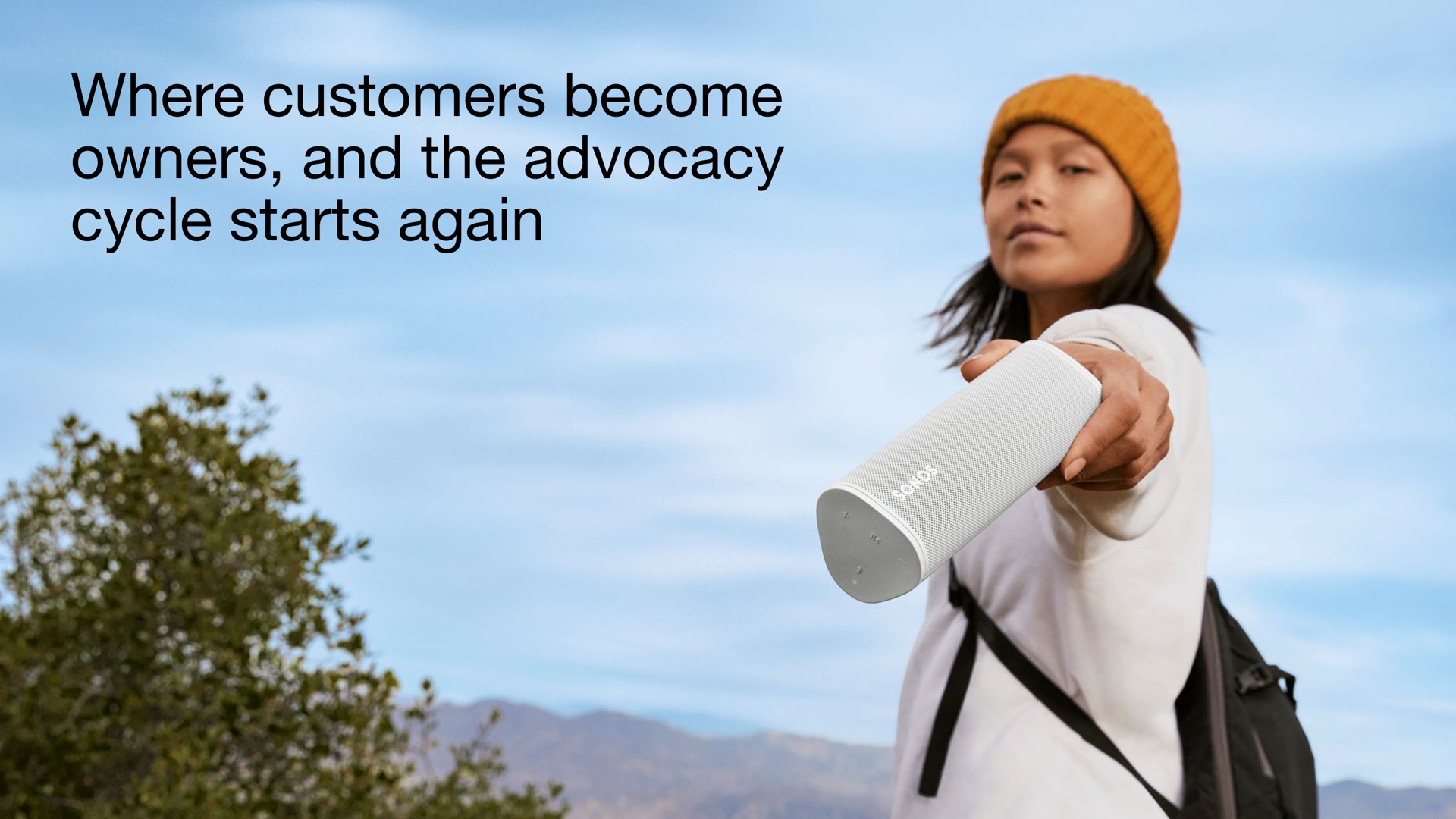 where customers become owners and the advocacy cycle starts again | Sonos