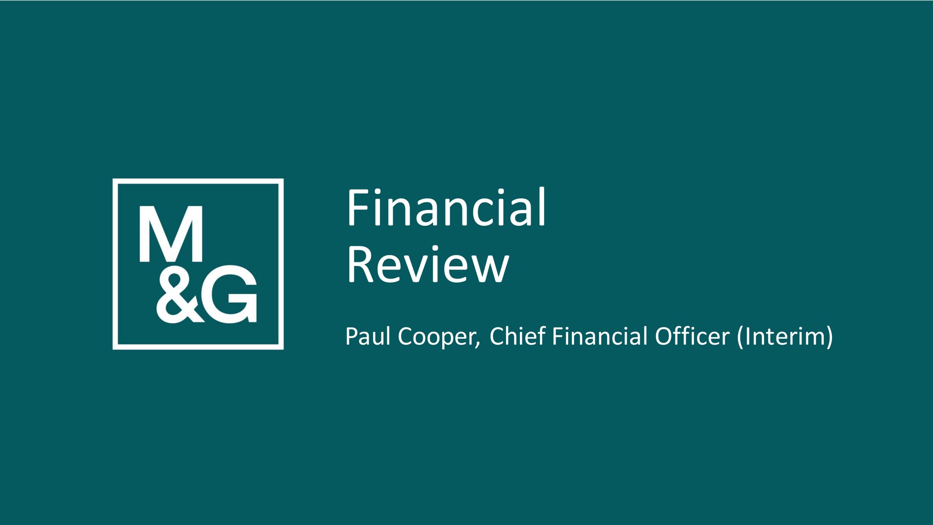 financial review cooper chief financial officer interim | M&G