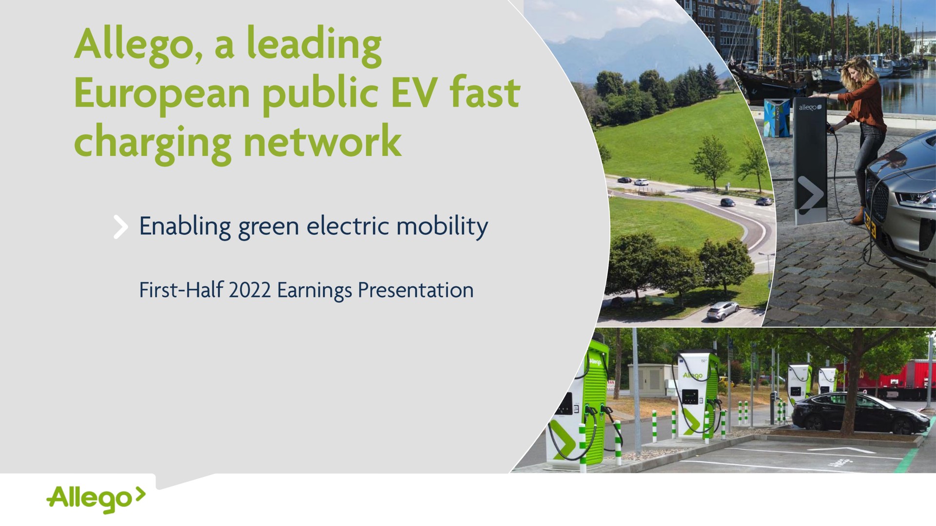 a leading public fast charging network enabling green electric mobility first half earnings presentation | Allego