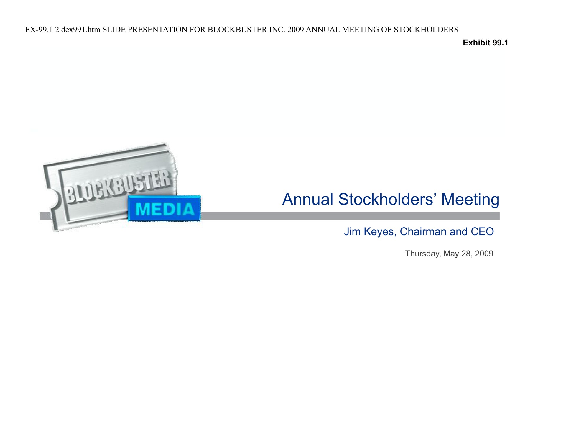 annual stockholders meeting keyes chairman and | Blockbuster Video