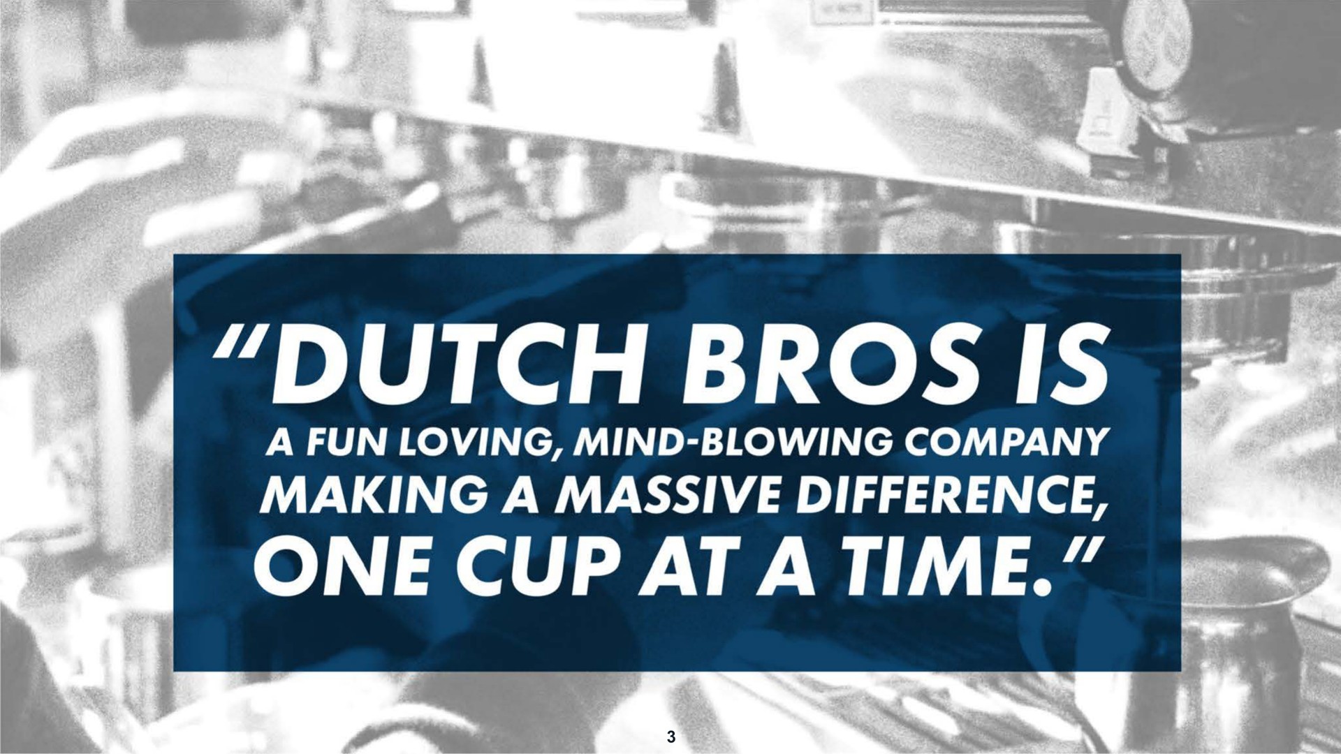 dutch is a fun loving mind blowing company making a massive difference one cup at a time | Dutch Bros