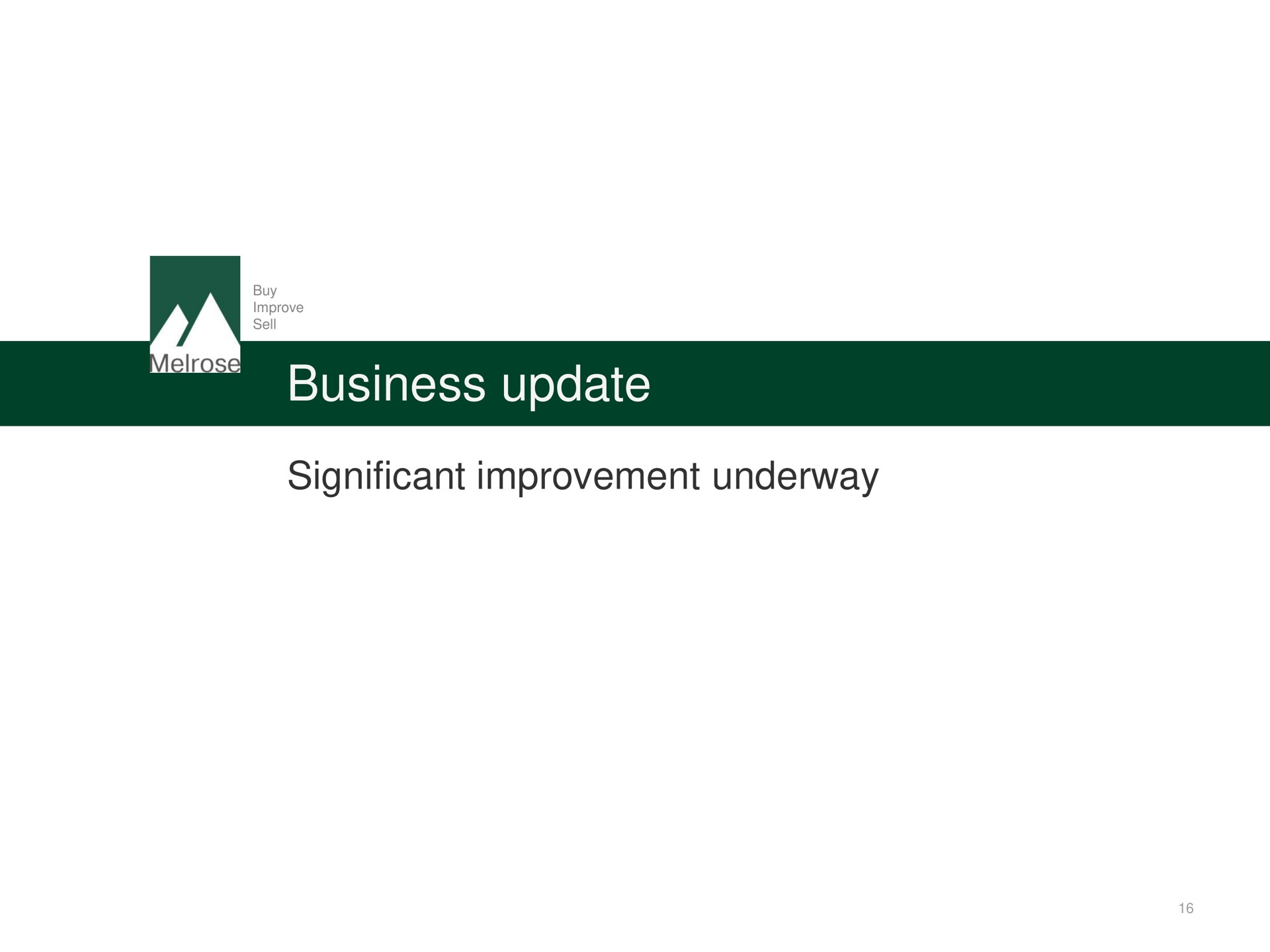business update significant improvement underway | Melrose