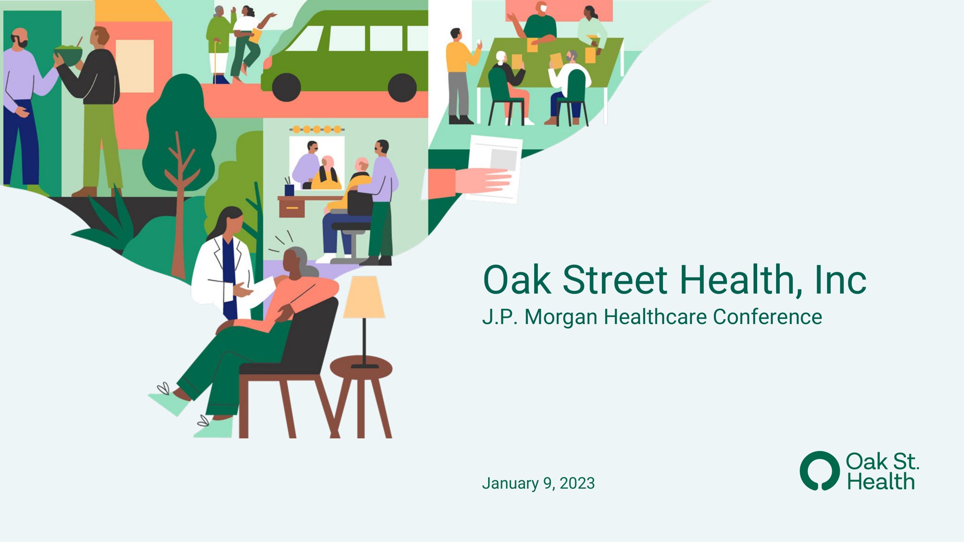 oak street health morgan conference | Oak Street Health