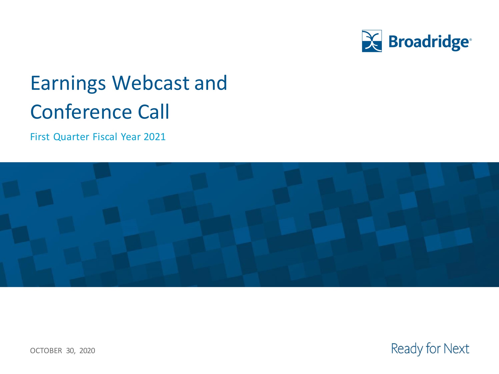 earnings and conference call | Broadridge Financial Solutions