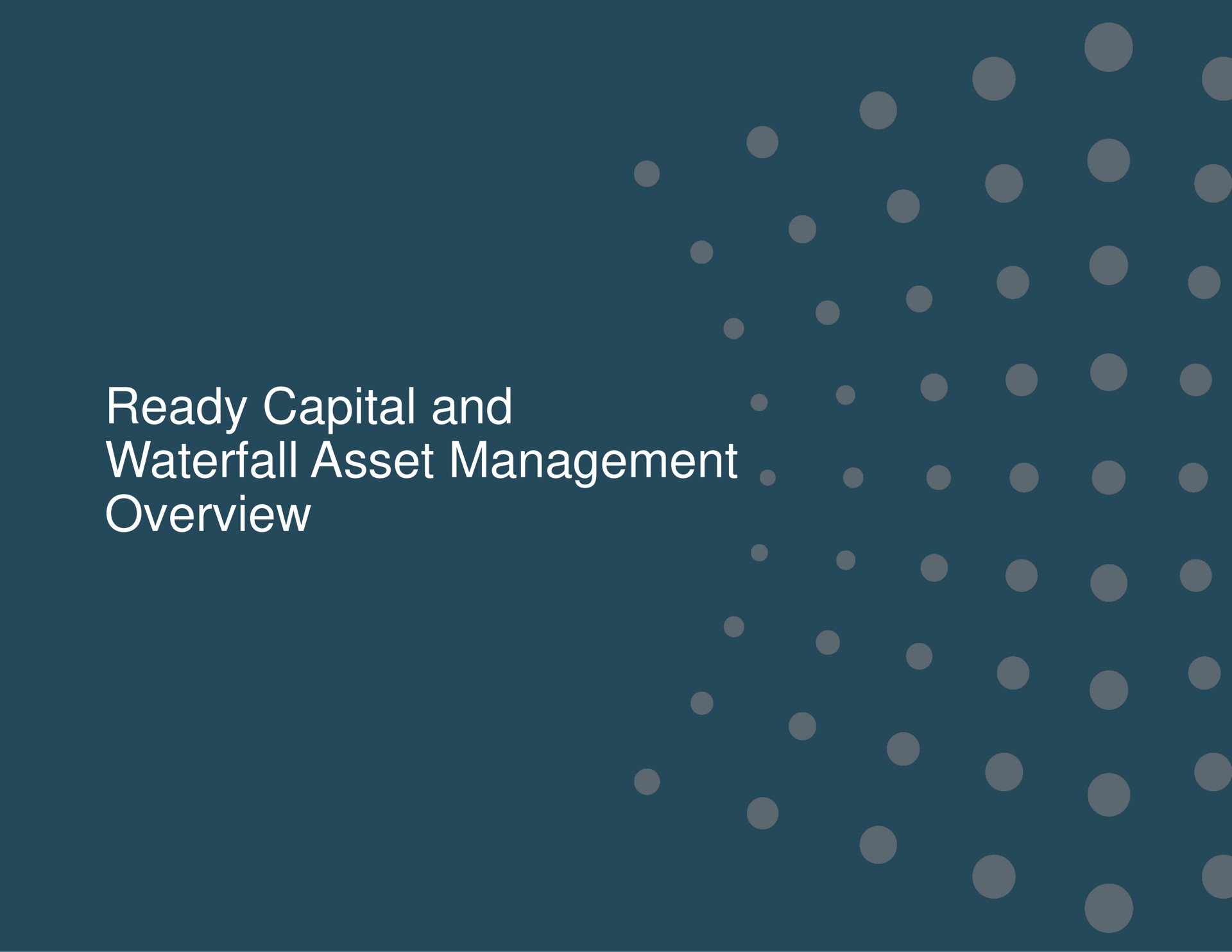 ready capital and waterfall asset management overview | Ready Capital